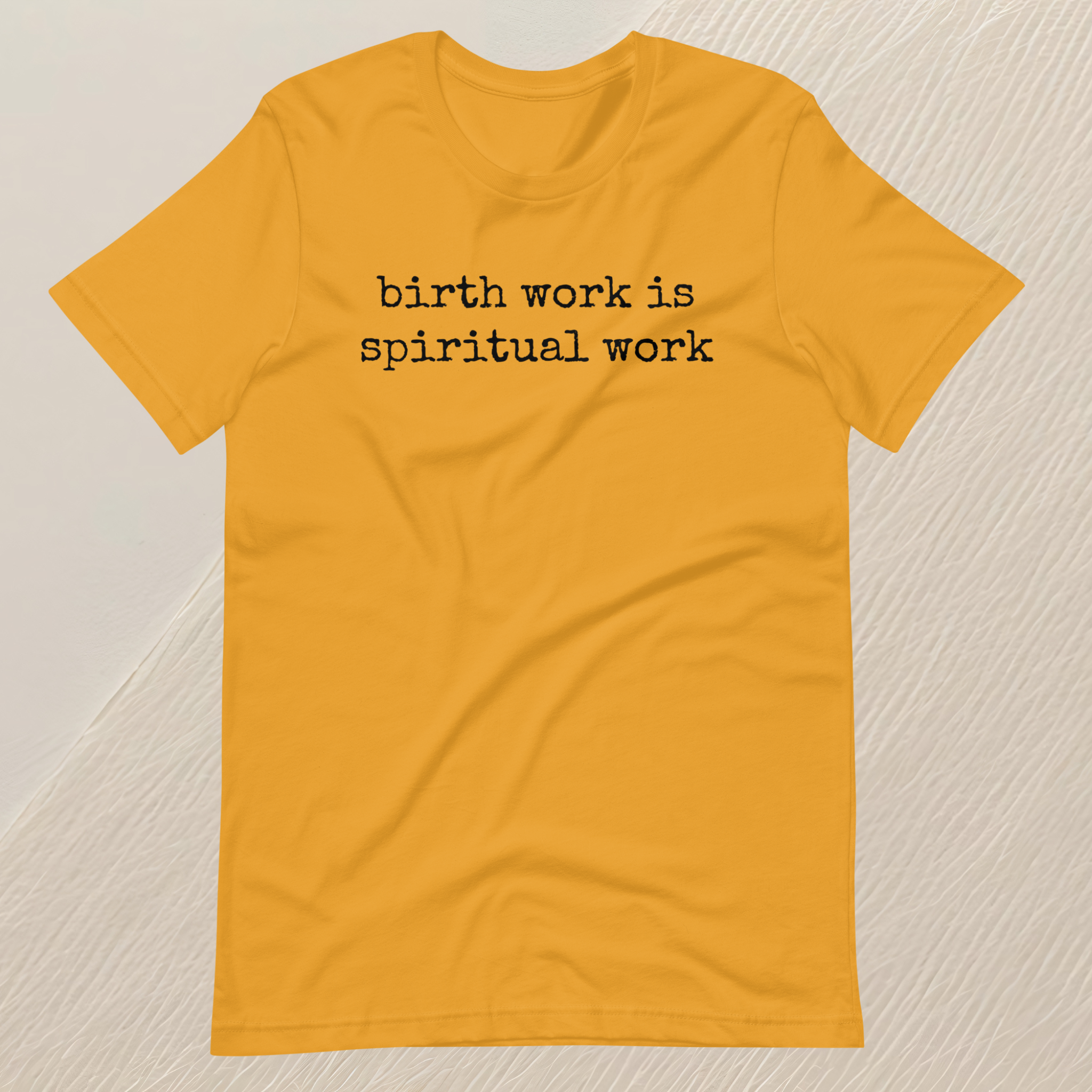 Birth Work is Spiritual Work Unisex T-shirt (black font)