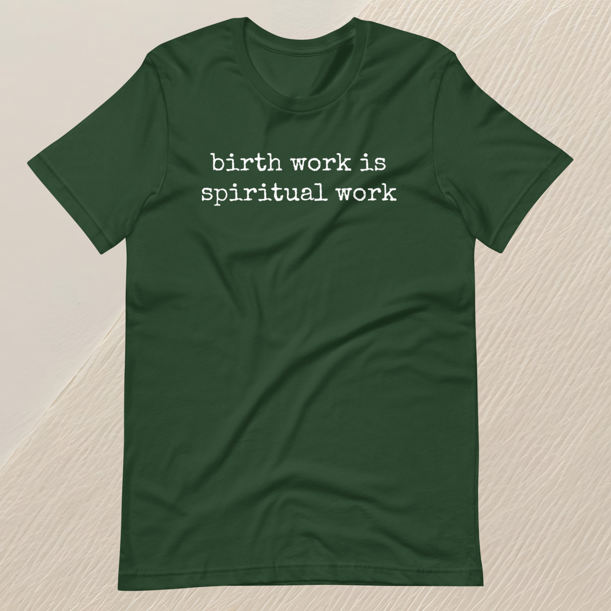 Birth Work is Spiritual Work Unisex T-shirt (white font)