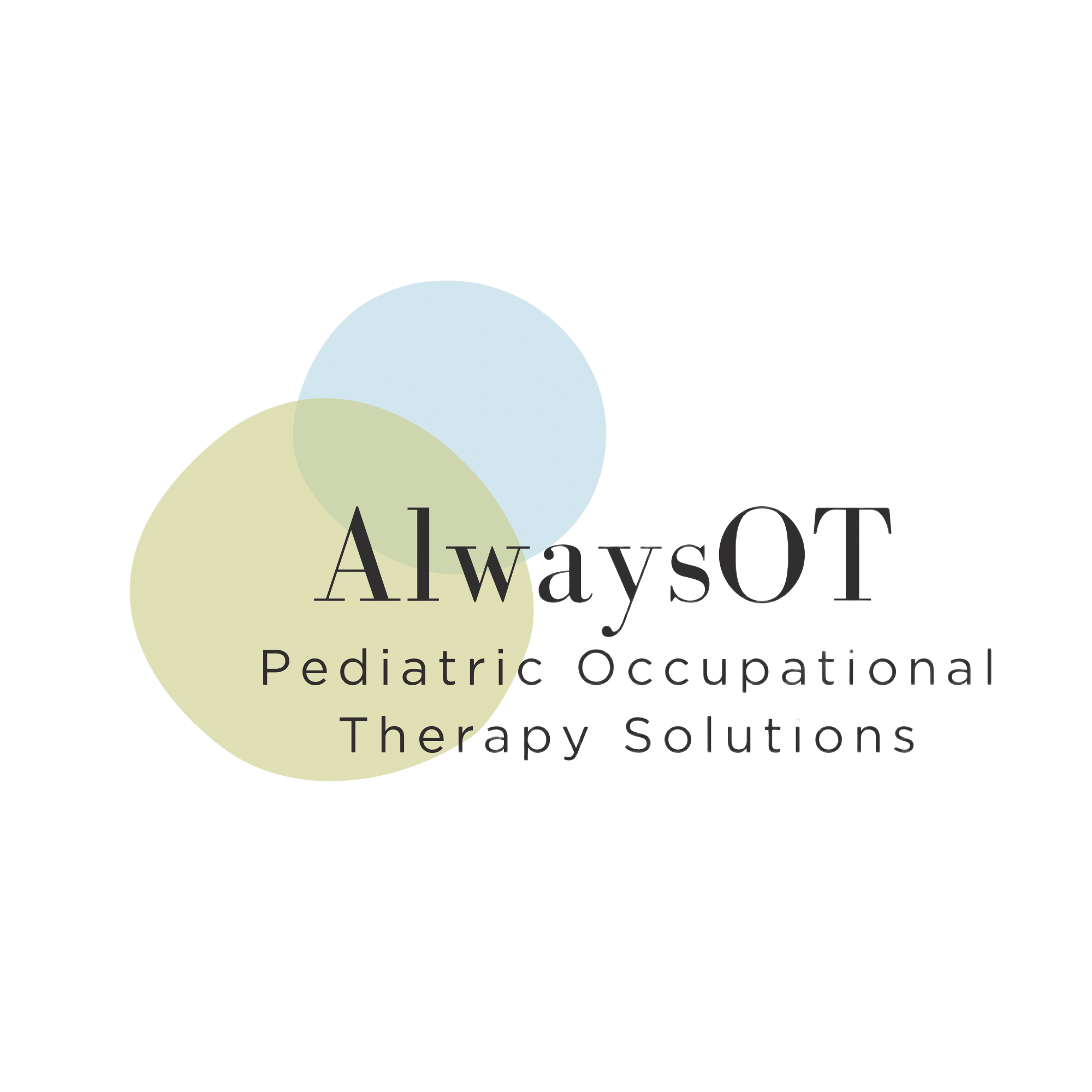 Text saying 'Always Pediatric Occupational Therapy Solutions' overlaid on a design with overlapping circles in green, blue, and light yellow.