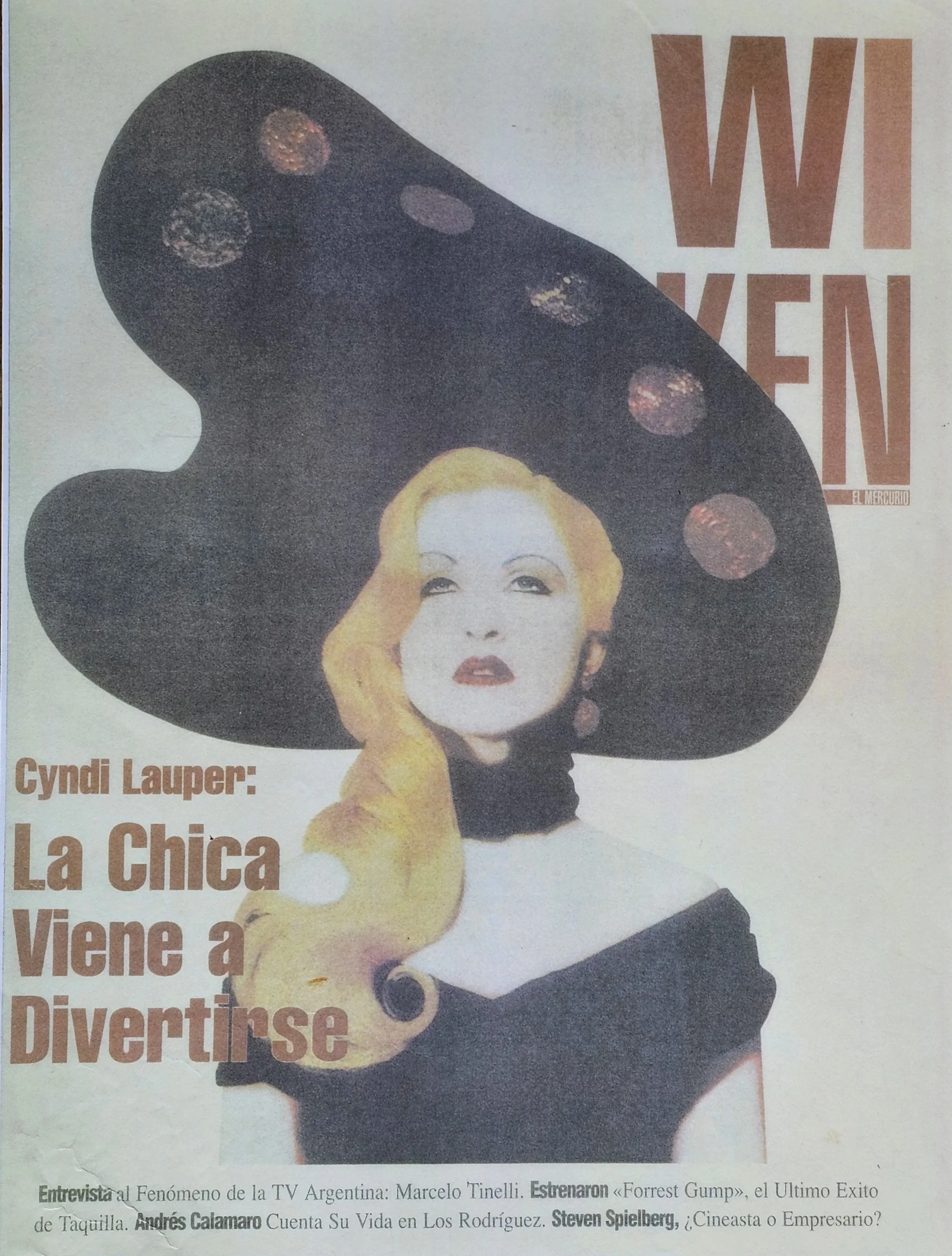  WEEKEND  
1994 
Chile 
"Cyndi Lauper: The Girl Comes to Have Fun"