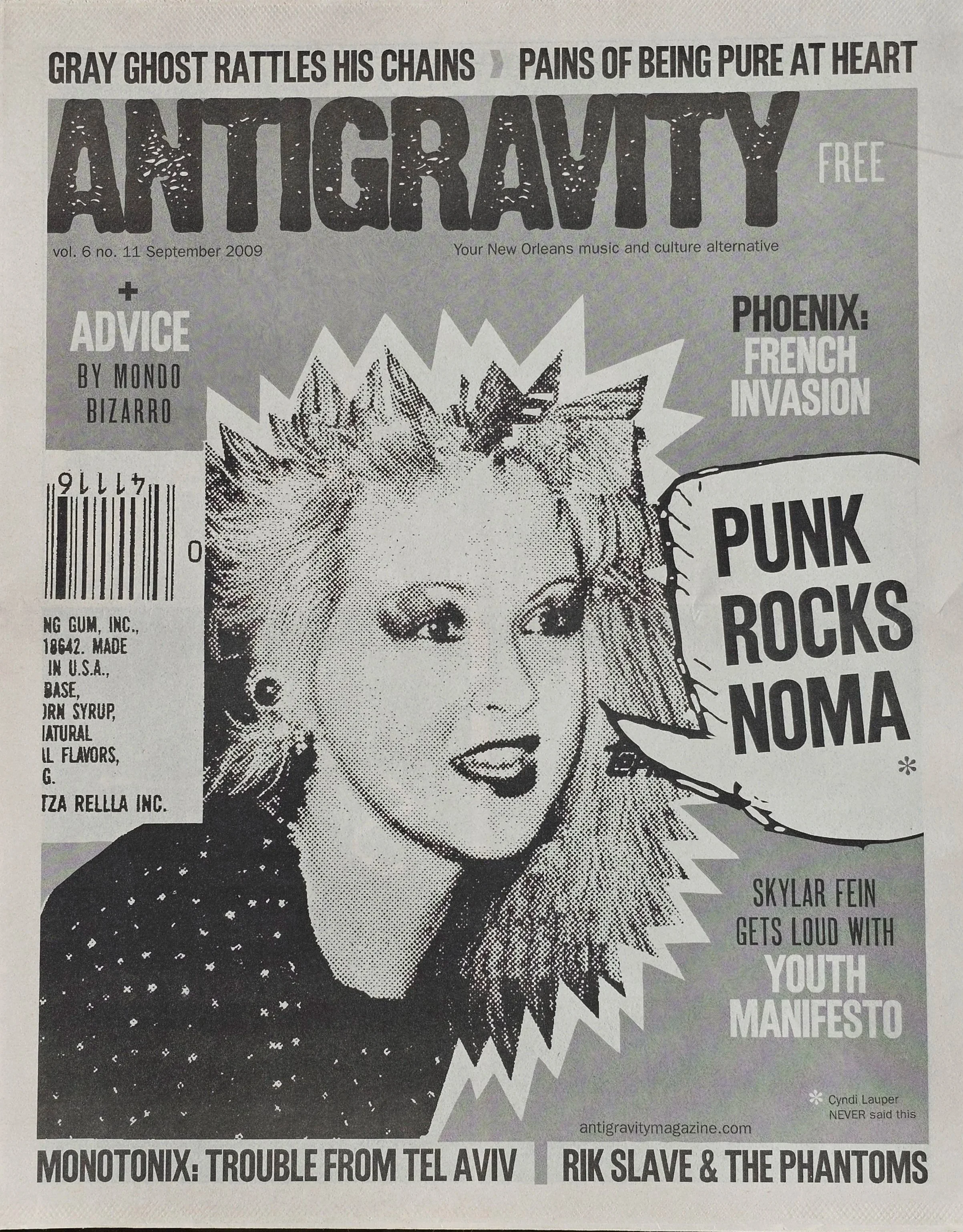  ANTIGRAVITY  
September 11, 2009 
New Orleans 
"Punk Rocks New Orleans Museum of Art (NOMA)" 
"Cyndi Lauper never said this"