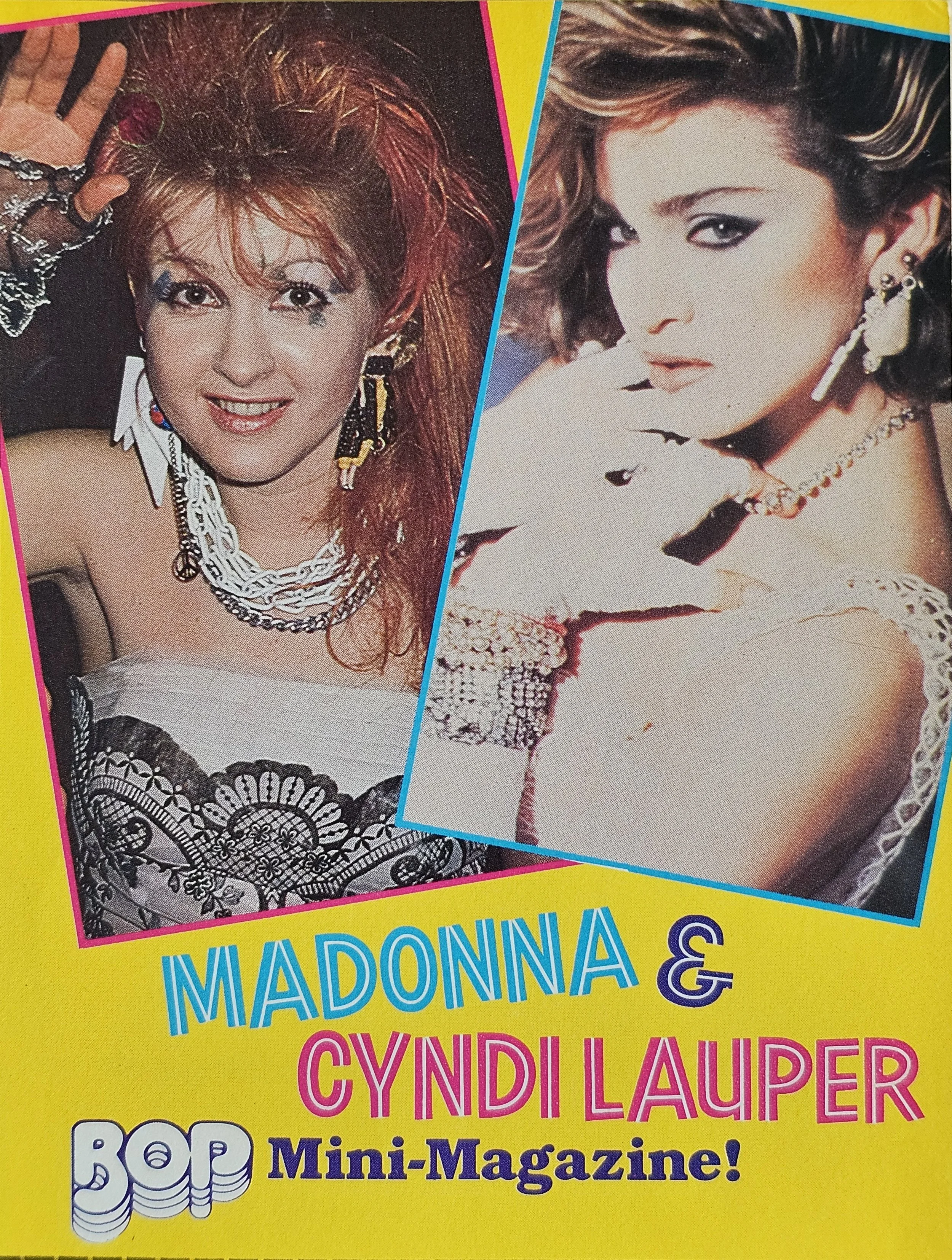  Madonna & Cyndi Lauper: BOP Mini-Magazine!  
April 1985 
America