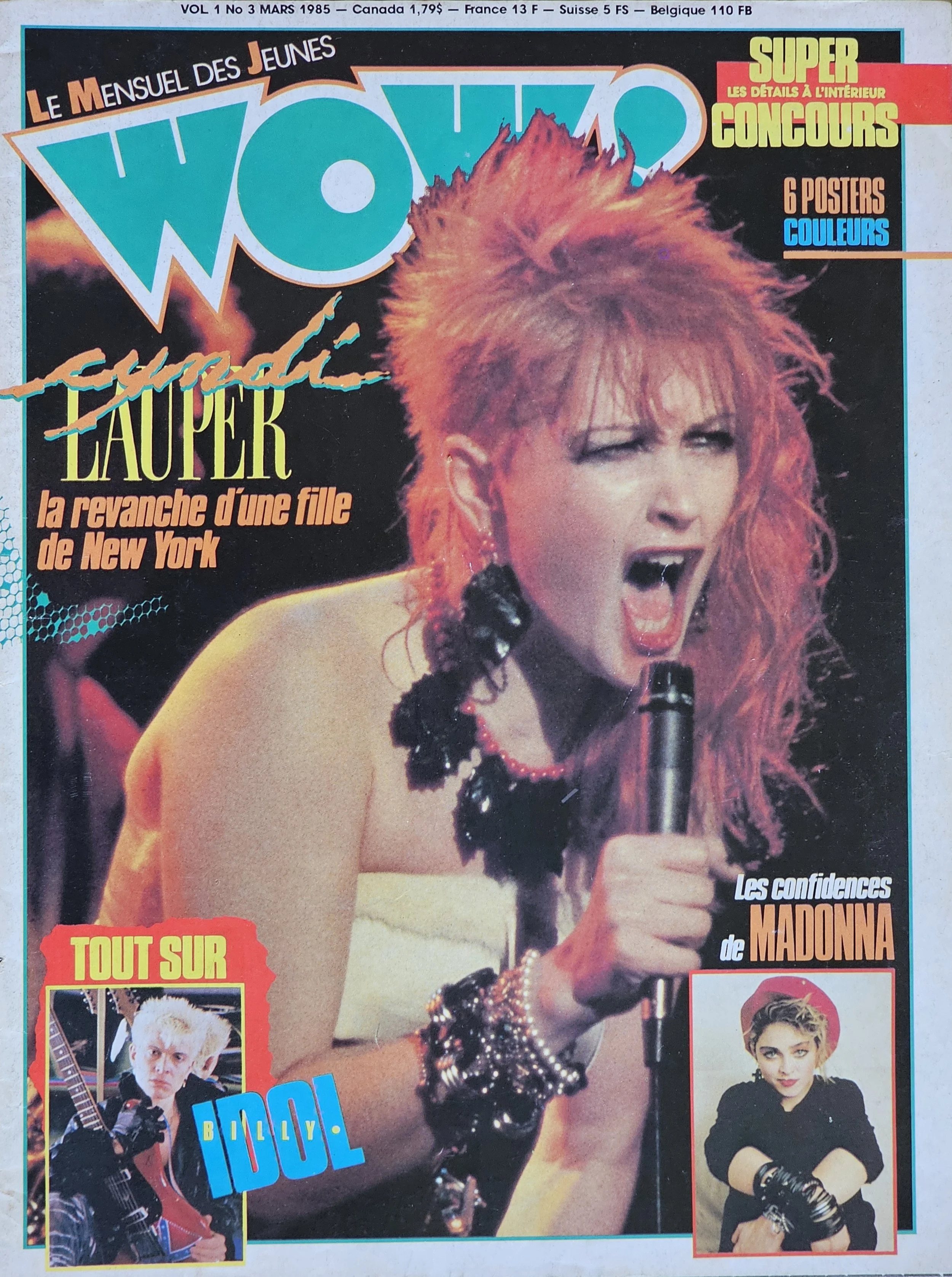  WOW!  
March 1985 
Quebec 
"Cyndi Lauper: The revenge of the girl from New York"