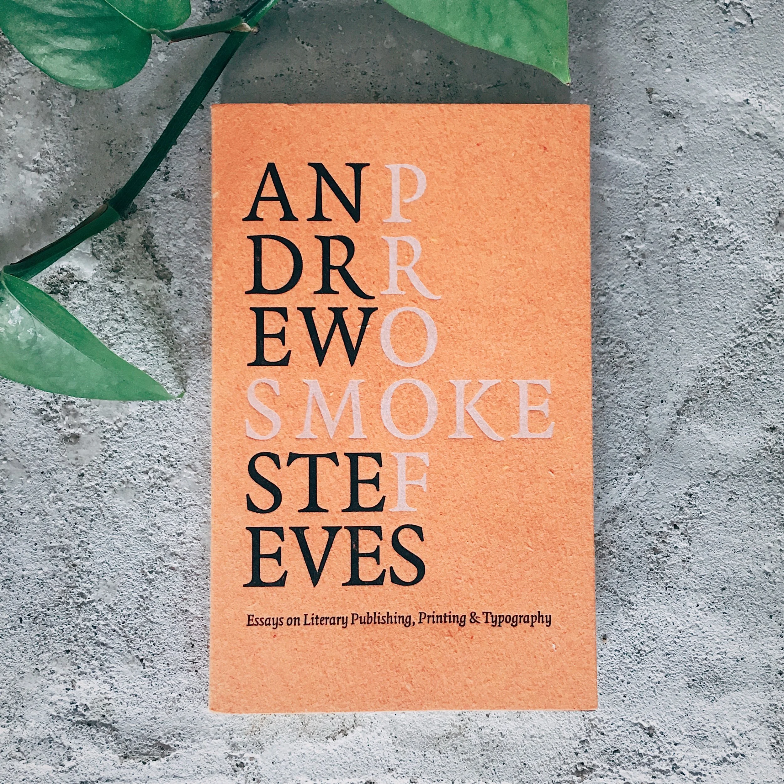 Smoke Proofs by Andrew Steeves