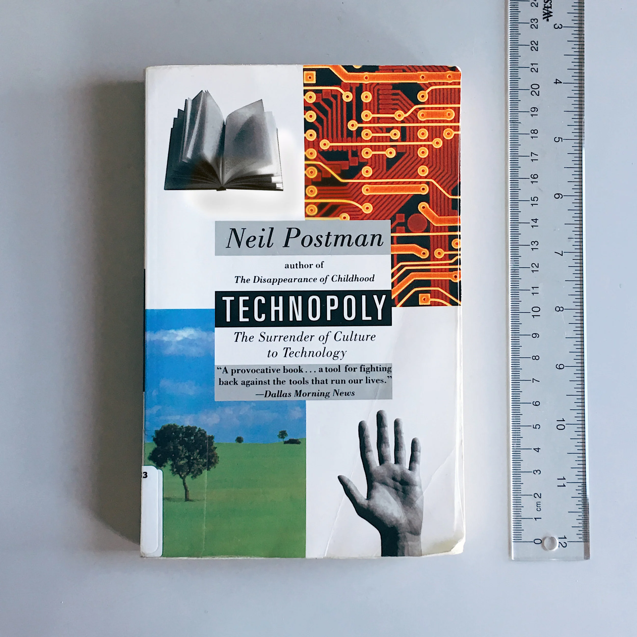 Technopoly: The Surrender of Culture by Neil Postman