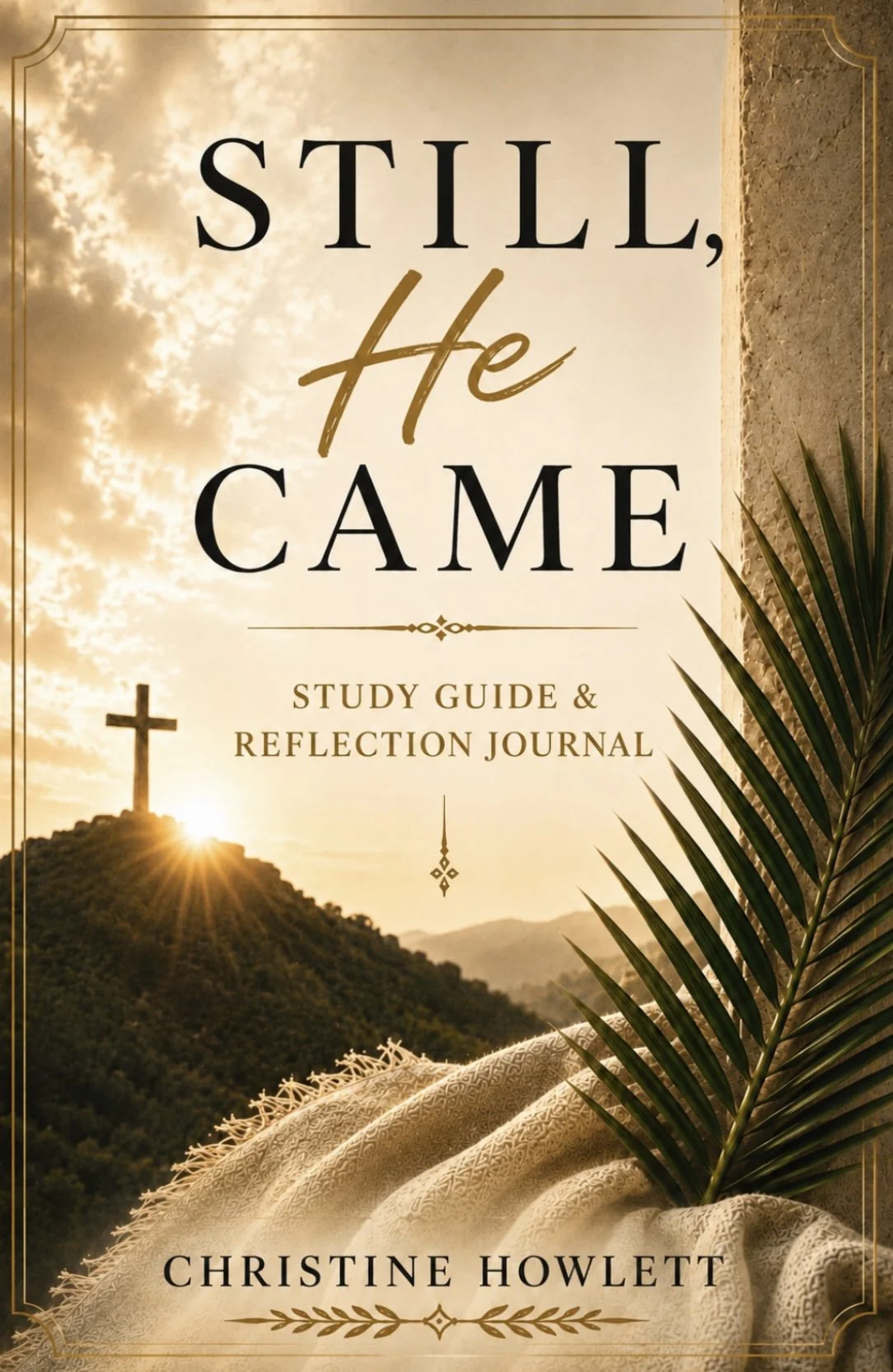 Still, He Came Companion Journal Complementary Chapter One Download