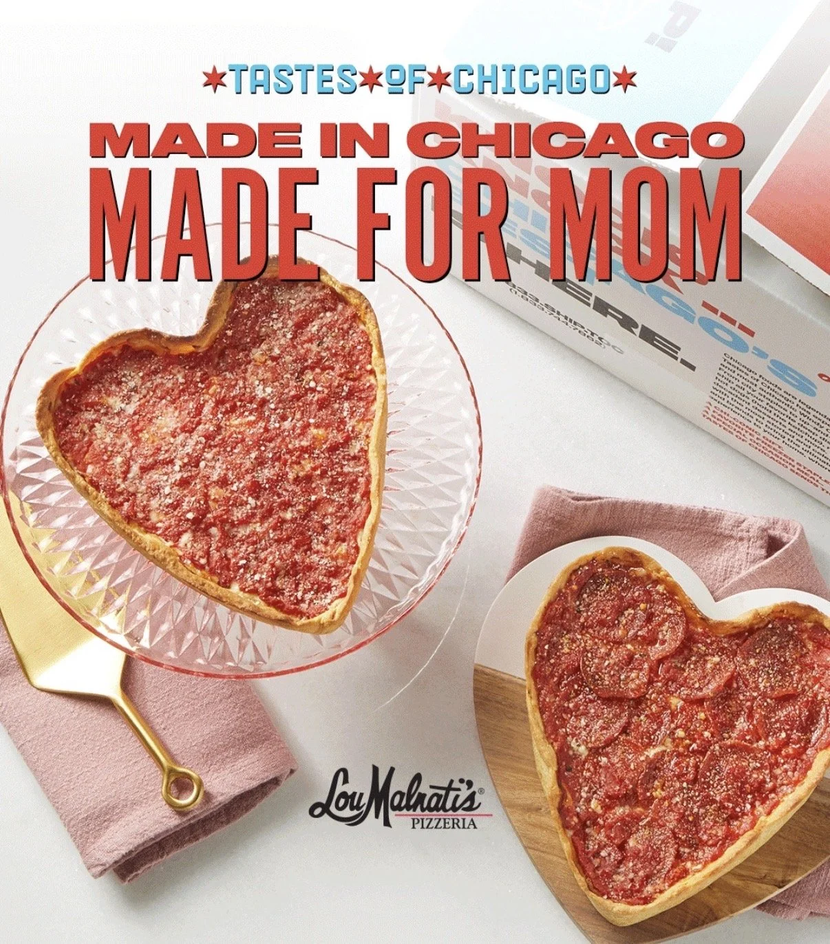 Heart-shaped pizza with pepperoni and cheese, on a glass plate with a gold serving utensil, next to another same pizza on a wooden board, with text overlay that reads "Tastes of Chicago Made in Chicago Made for Mom" and Lou Malnati's Pizzeria logo.