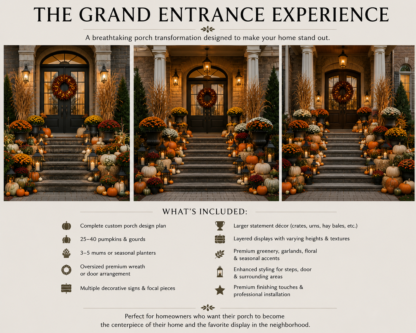 Poster titled 'The Grand Entrance Experience' showcasing a porch decorated with pumpkins, gourds, candles, urns, hay bales, and greenery for fall or Halloween. The display features three different porch styles with fall-themed decor.