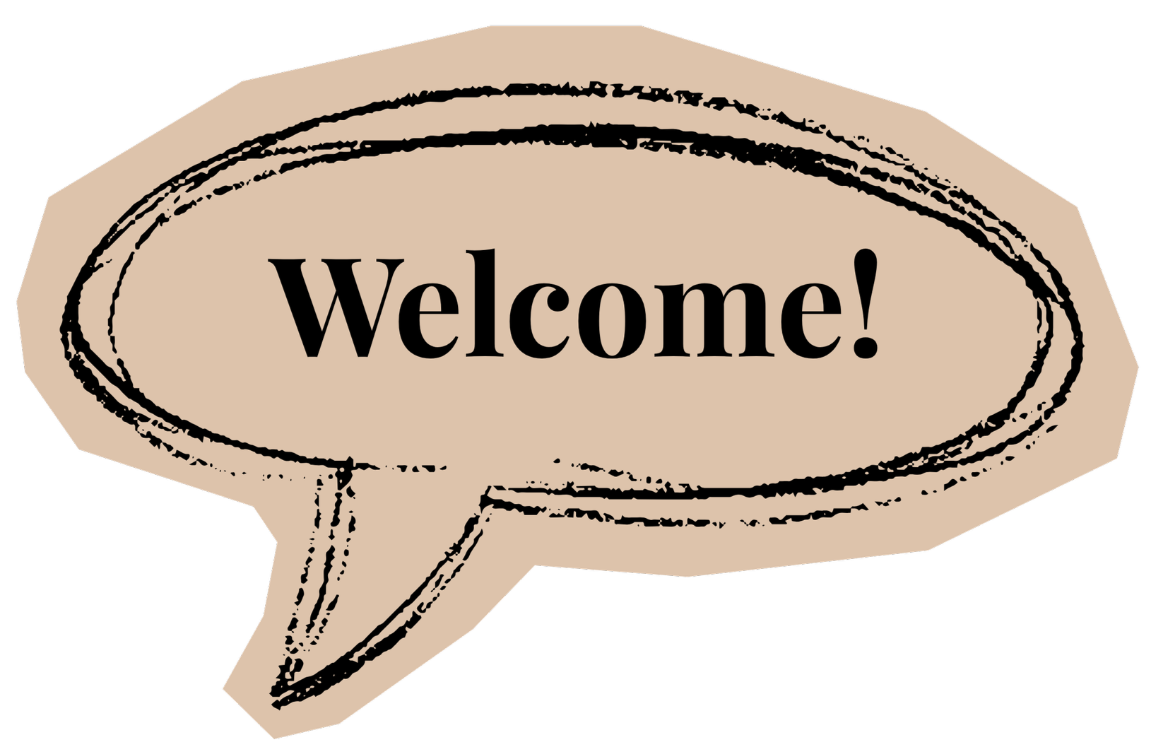 Speech bubble with the word "Welcome!" inside, designed in a sketch style with irregular outlines and a beige background.