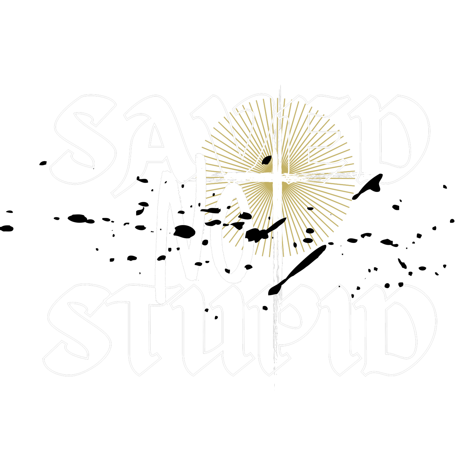 Saved Not Stupid