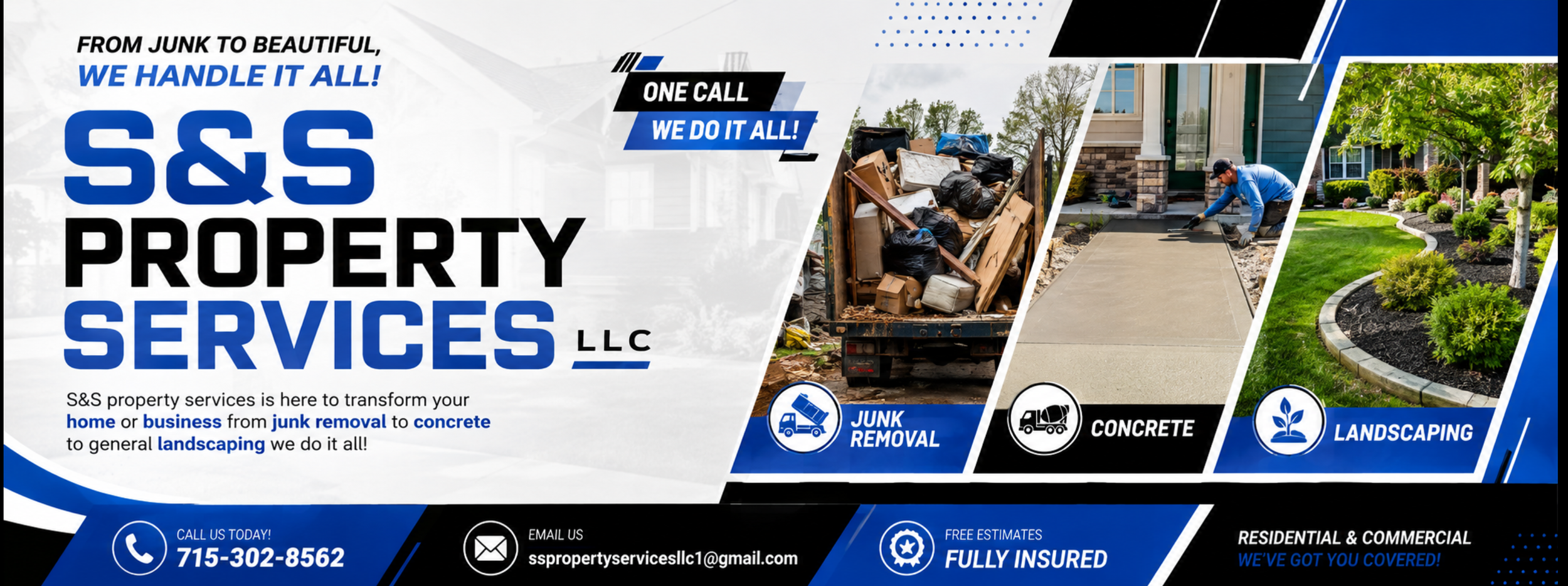 A promotional banner for S&S Property Services LLC, offering junk removal, concrete, and landscaping services. Features images of junk piles, a person laying concrete, and a landscaped lawn. Contact info includes a phone number and email address.