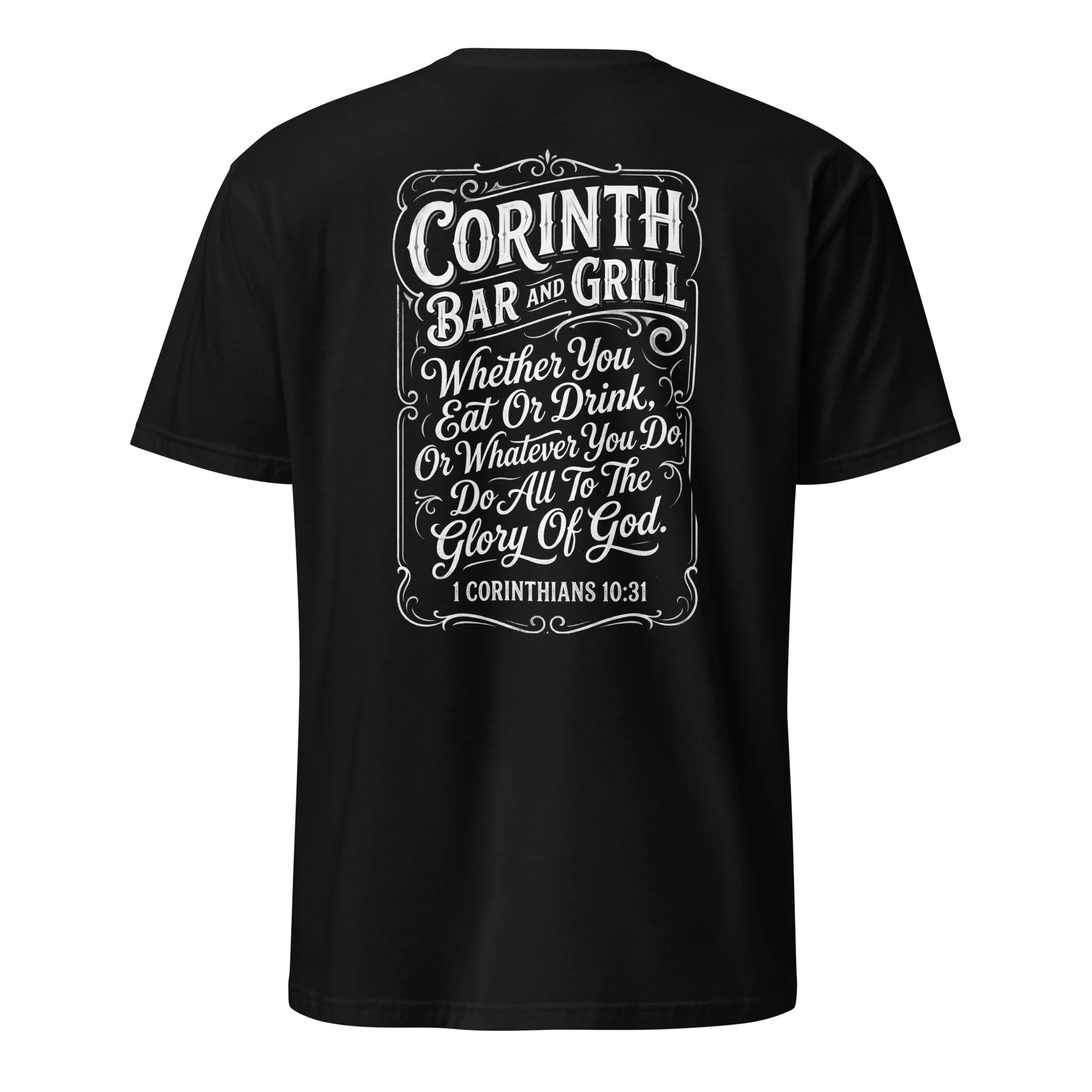 Black Christian shirt with vintage tavern-style Corinth Bar and Grill design and 1 Corinthians 10:31, back view