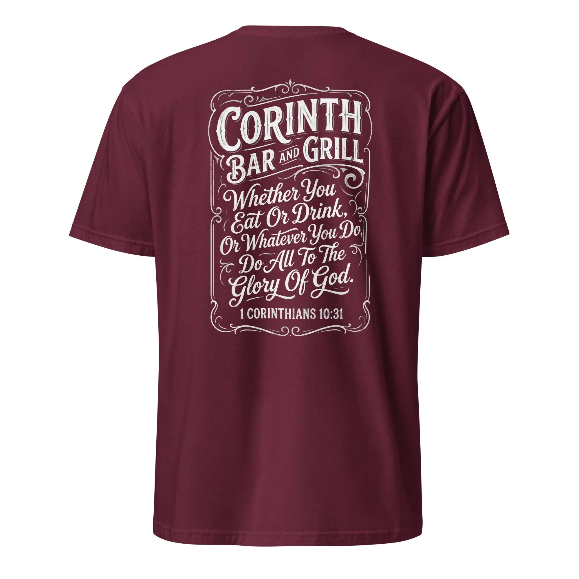 Maroon Bible verse shirt with vintage tavern-style Corinth Bar and Grill design and 1 Corinthians 10:31, back view