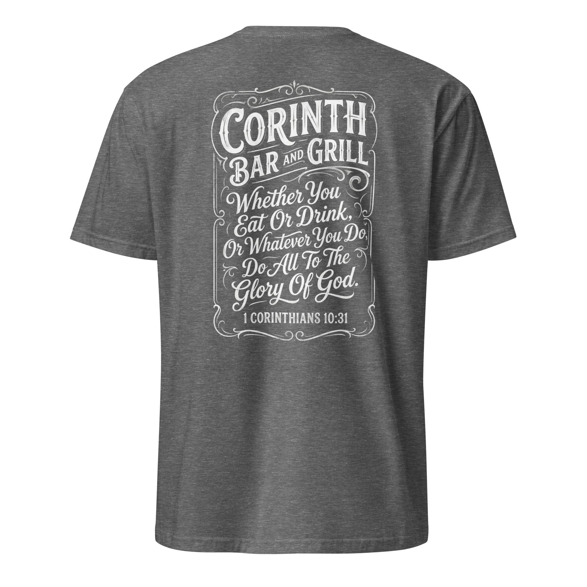 Graphite heather Bible verse shirt with vintage tavern-style Corinth Bar and Grill design and 1 Corinthians 10:31, back view