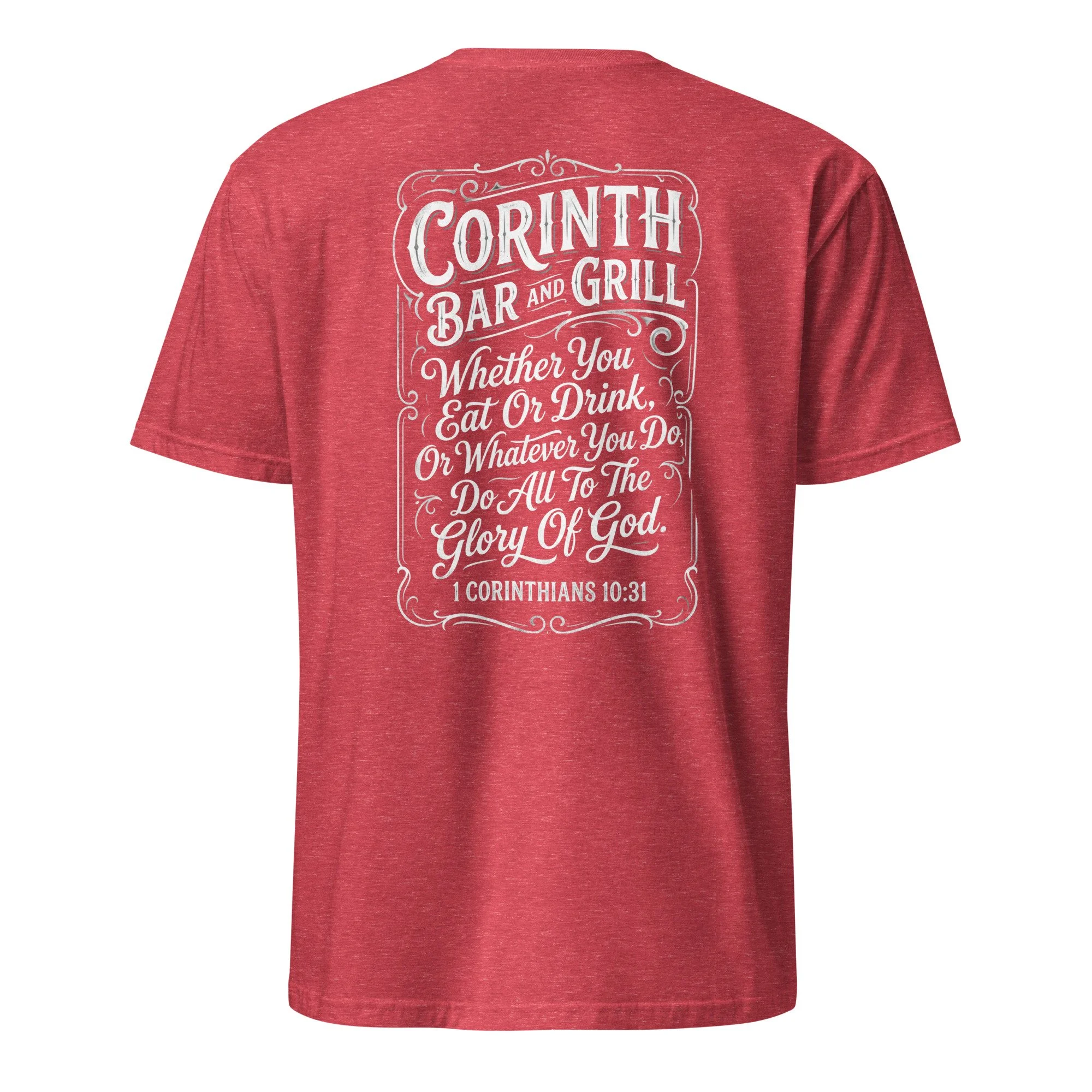 Heather red Christian shirt with vintage tavern-style Corinth Bar and Grill design and 1 Corinthians 10:31, back view