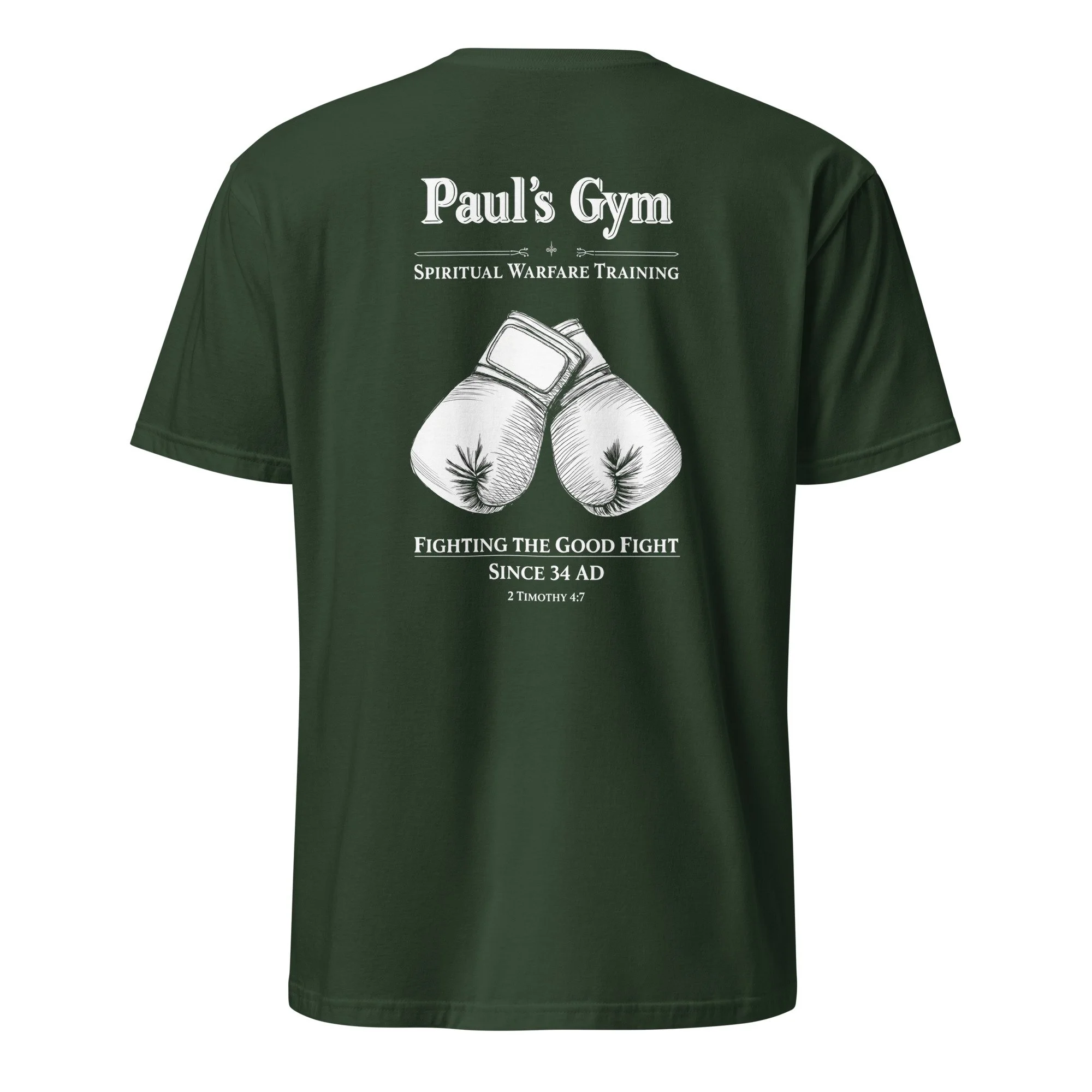 Forest green Christian gym shirt with Paul’s Gym boxing gloves and 2 Timothy 4:7, back view