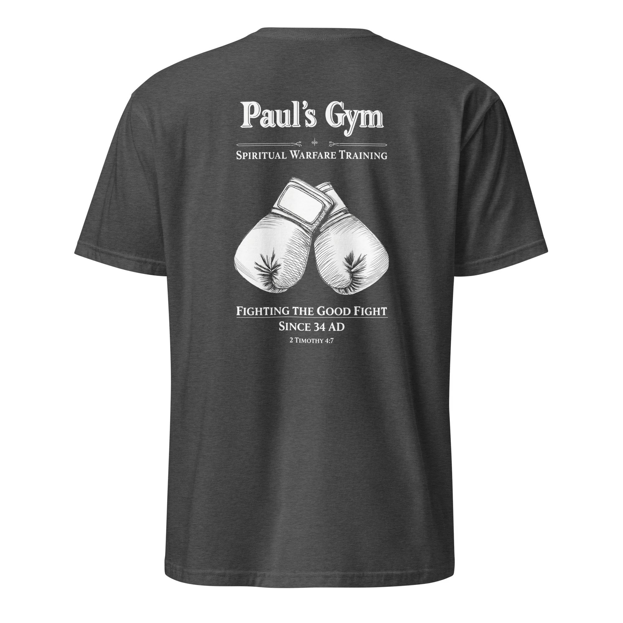 Dark heather grey spiritual warfare shirt with Paul’s Gym boxing gloves and 2 Timothy 4:7, back view