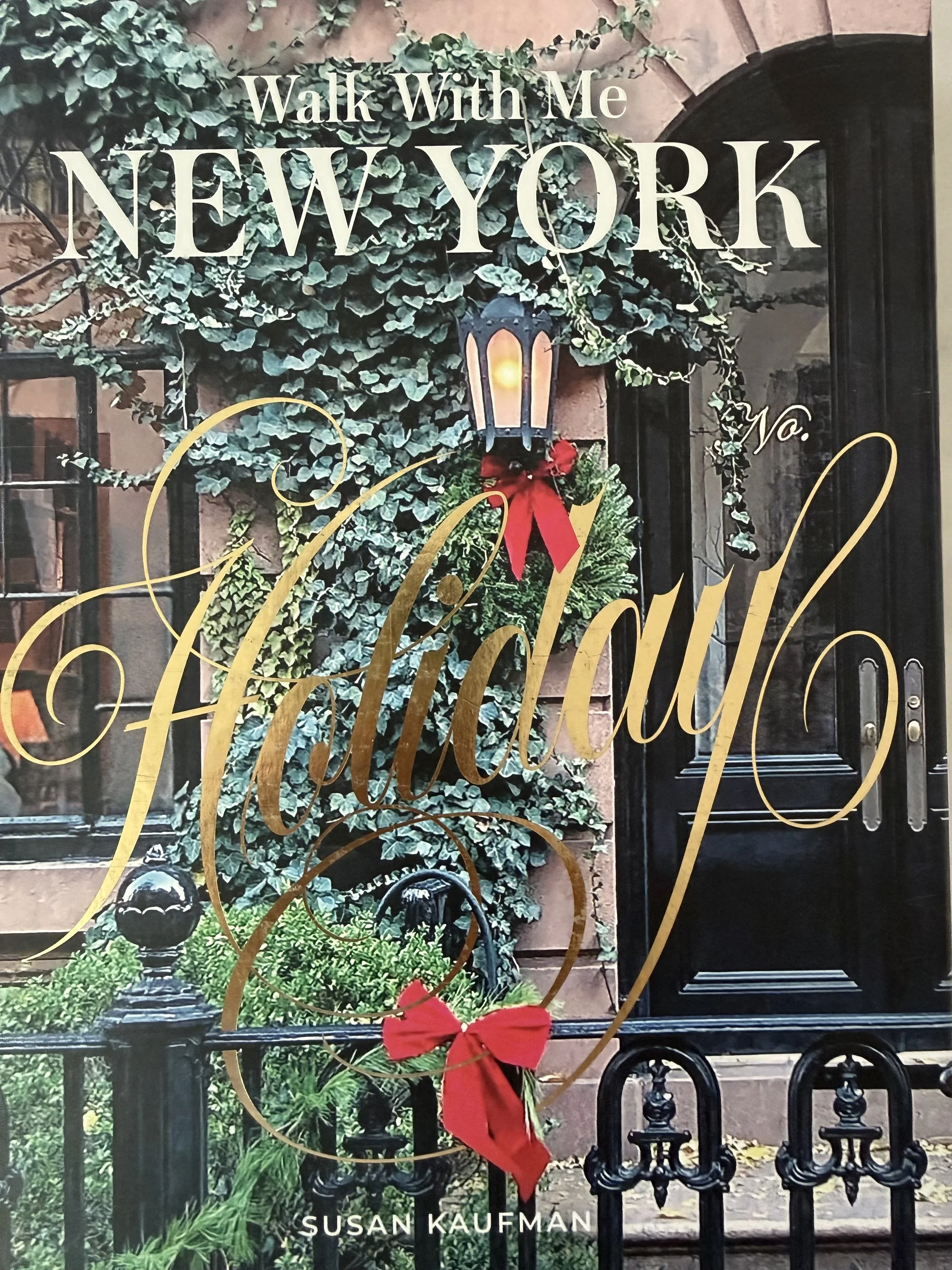 Walk With Me: New York at Holiday Time, Vol. 2 — Susan Kaufman