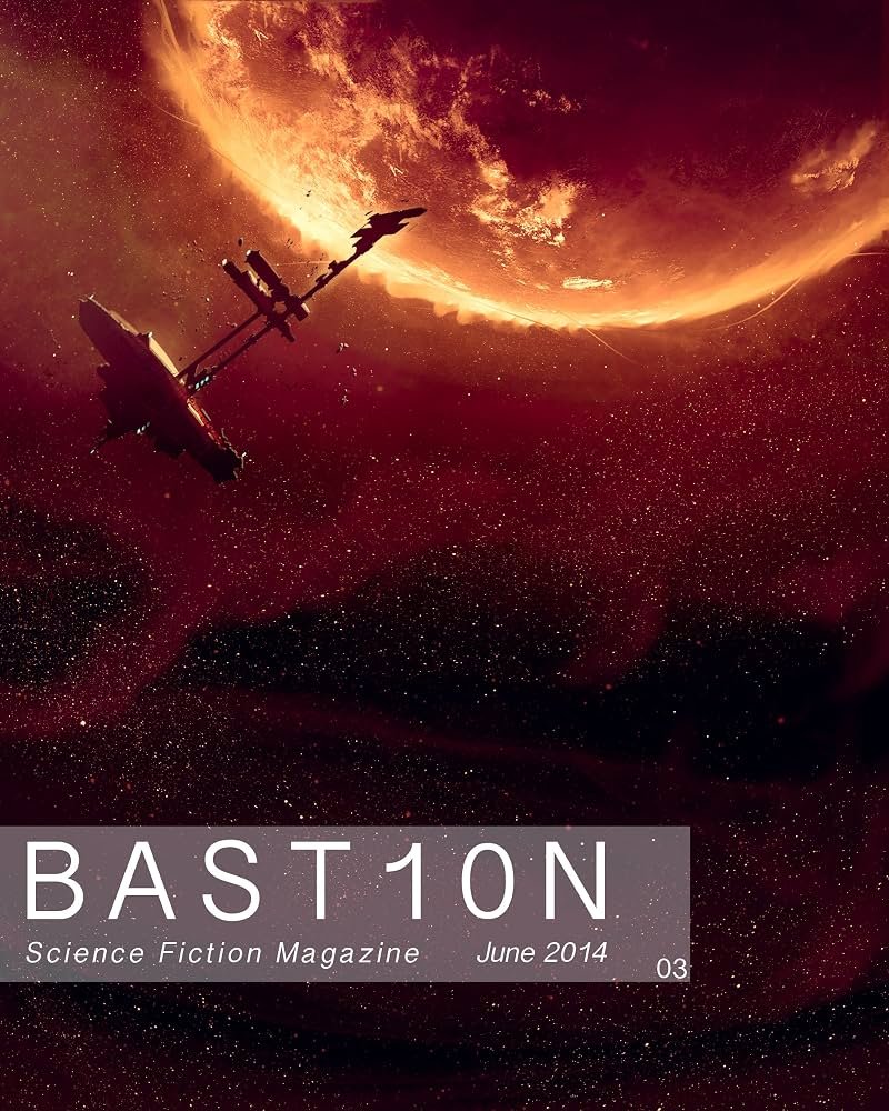 Cover of a science fiction magazine titled "BAST10N," featuring a spaceship in space near a large glowing planet with stars in the background, dated June 2014.