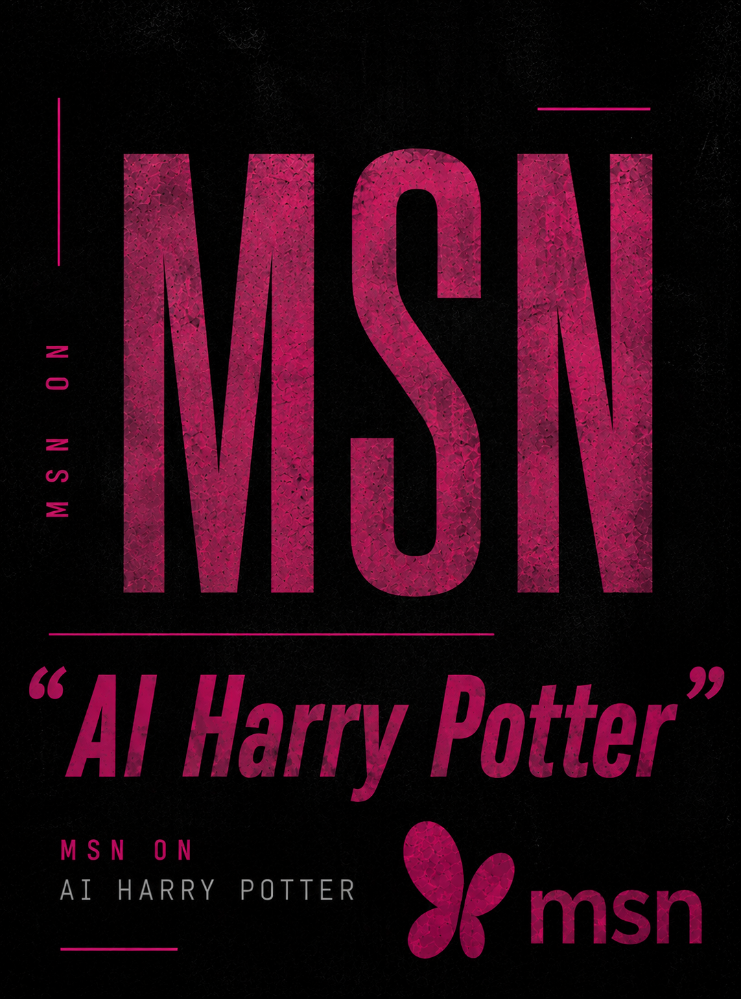 Pink and black promotional graphic for MSN featuring the quote 'Al Harry Potter' and the MSN logo with a butterfly