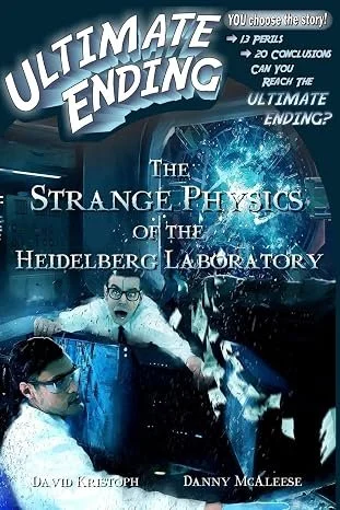 Book cover titled "Ultimate Ending" with the subtitle "The Strange Physics of the Heidelberg Laboratory." Features an illustration of two scientists in a laboratory with scientific equipment and a depiction of space or galaxies in the background.
