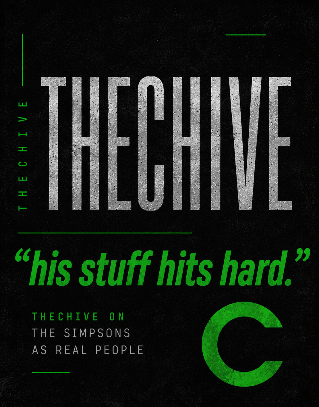 The cover of a magazine or poster featuring TheChive, with the title 'This Is TheChive' in large, textured grey letters. Below, a quote in green reading 'his stuff hits hard.' Accompanying text includes 'TheChive on The Simpsons as real people' and a