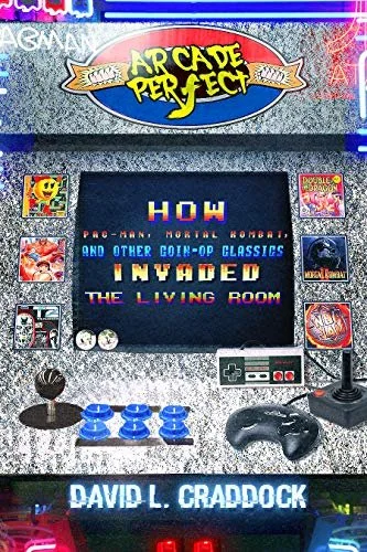 Arcade game machine with a screen displaying game instructions, surrounded by gaming controls, figurines, and posters, with the name David L. Craddock at the bottom.
