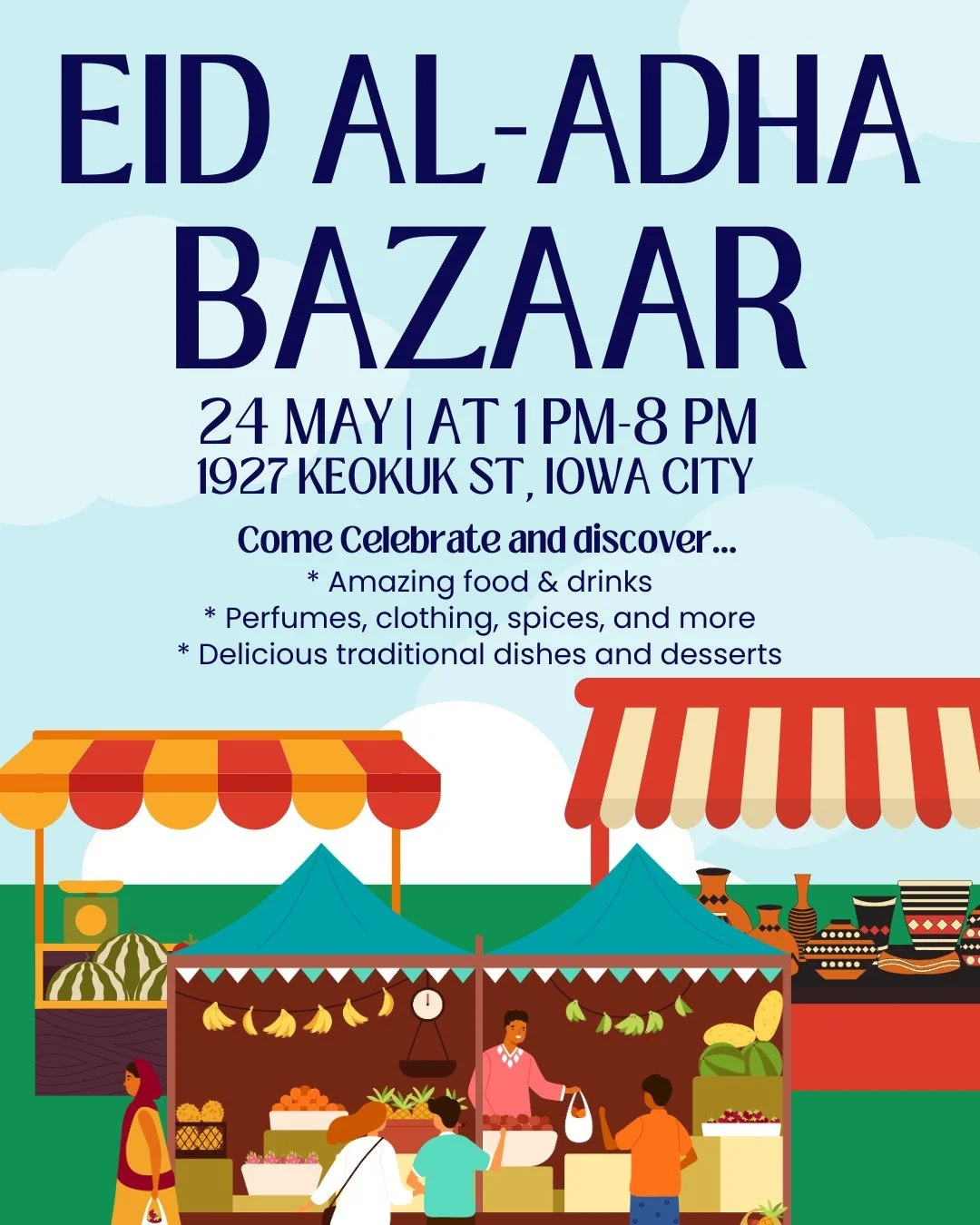 Celebrate Eid with us at the IWNJC Eid Al-Adha Bazaar! 

Enjoy amazing food, desserts, drinks, perfumes, clothing, spices, and more from local immigrant entrepreneurs while connecting with the community through culture, food, and joy.

📍 1927 Keokuk