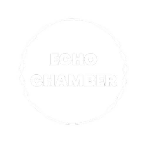 Echo Chamber