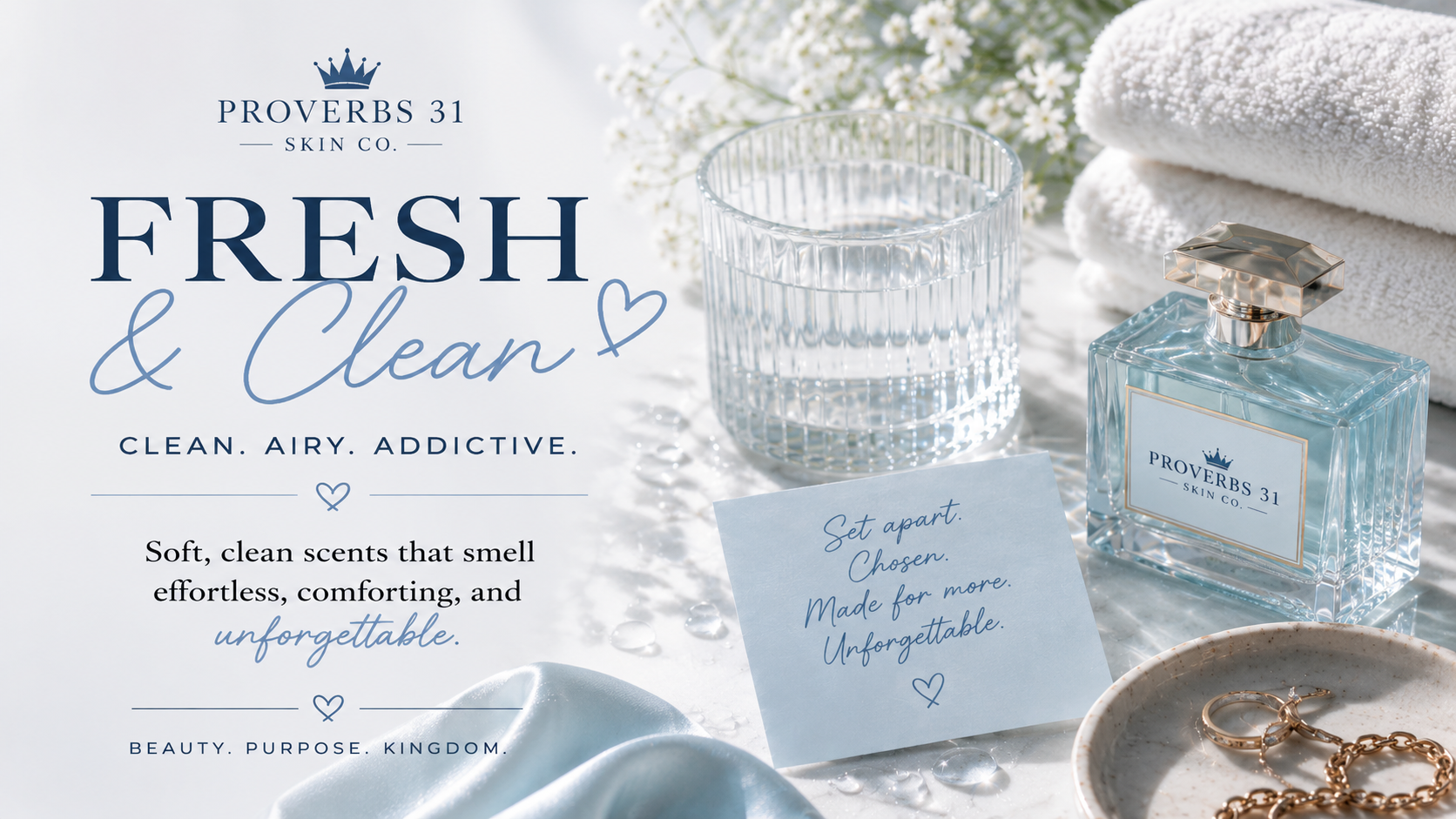 A promotional image for Proverbs 31 Skin Co. featuring a bottle of perfume, a glass of water, white folded towels, a note card with handwritten text, and a jewelry dish with gold jewelry, all set on a white surface with a soft, clean aesthetic.