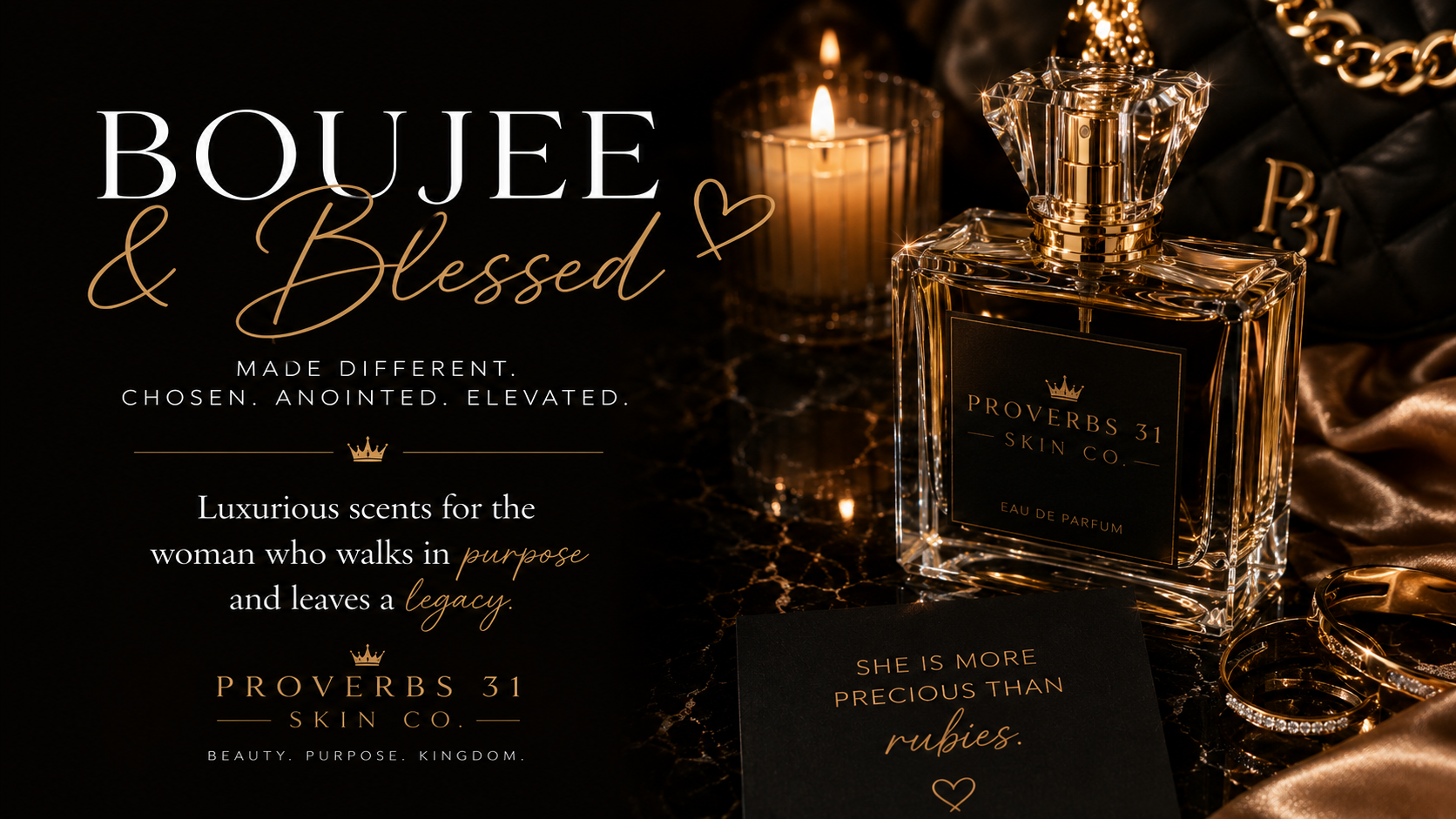 Advertisement for Proverbs 31 Skin Co., featuring a luxury perfume bottle, a lit candle, jewelry, and a note that says 'She is more precious than rubies.' The background is dark with gold accents.