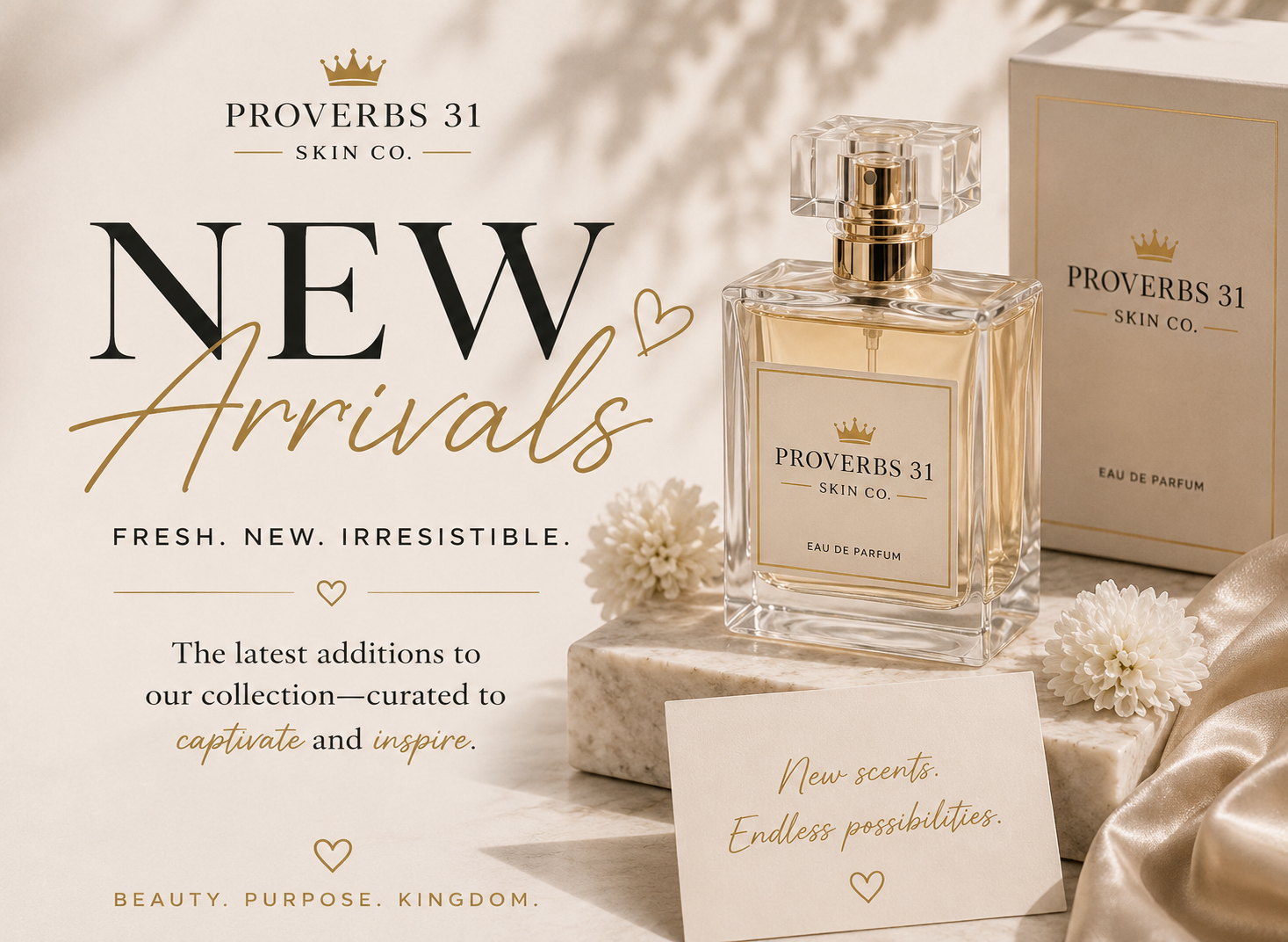Advertisement for Proverbs 31 Skin Co. perfume with a bottle of Eau de Parfum, flowers, and elegant text promoting new arrivals and scents.