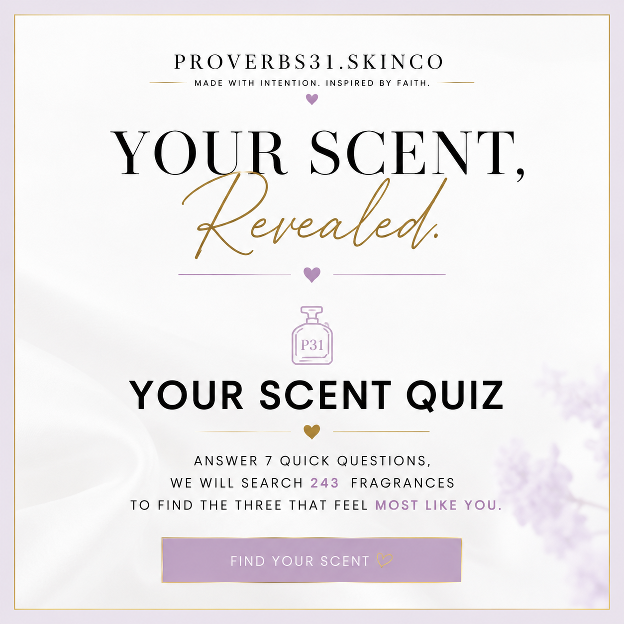 Promotional graphic for PROVERBS31.SKINCO, advertising a scent quiz with a perfume bottle icon, encouraging the viewer to find their scent and answer questions to find matching fragrances.