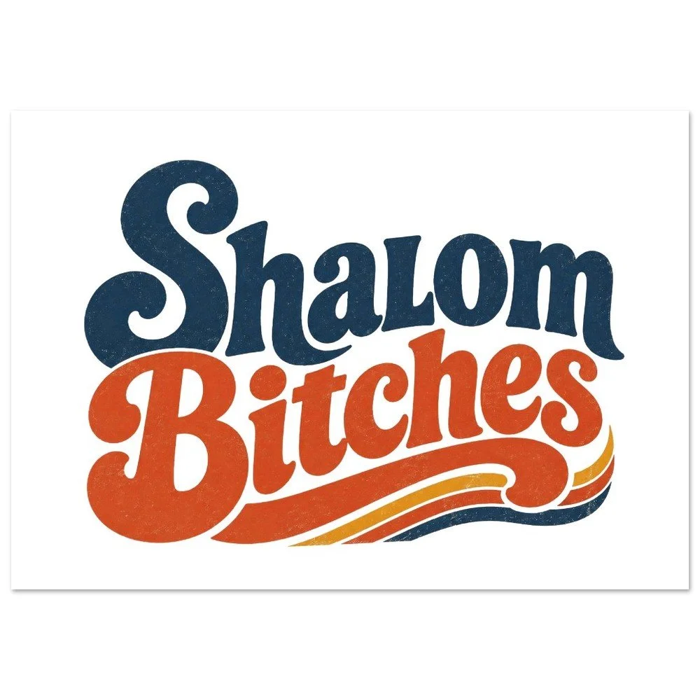 Wall Art "Shalom Bitches"