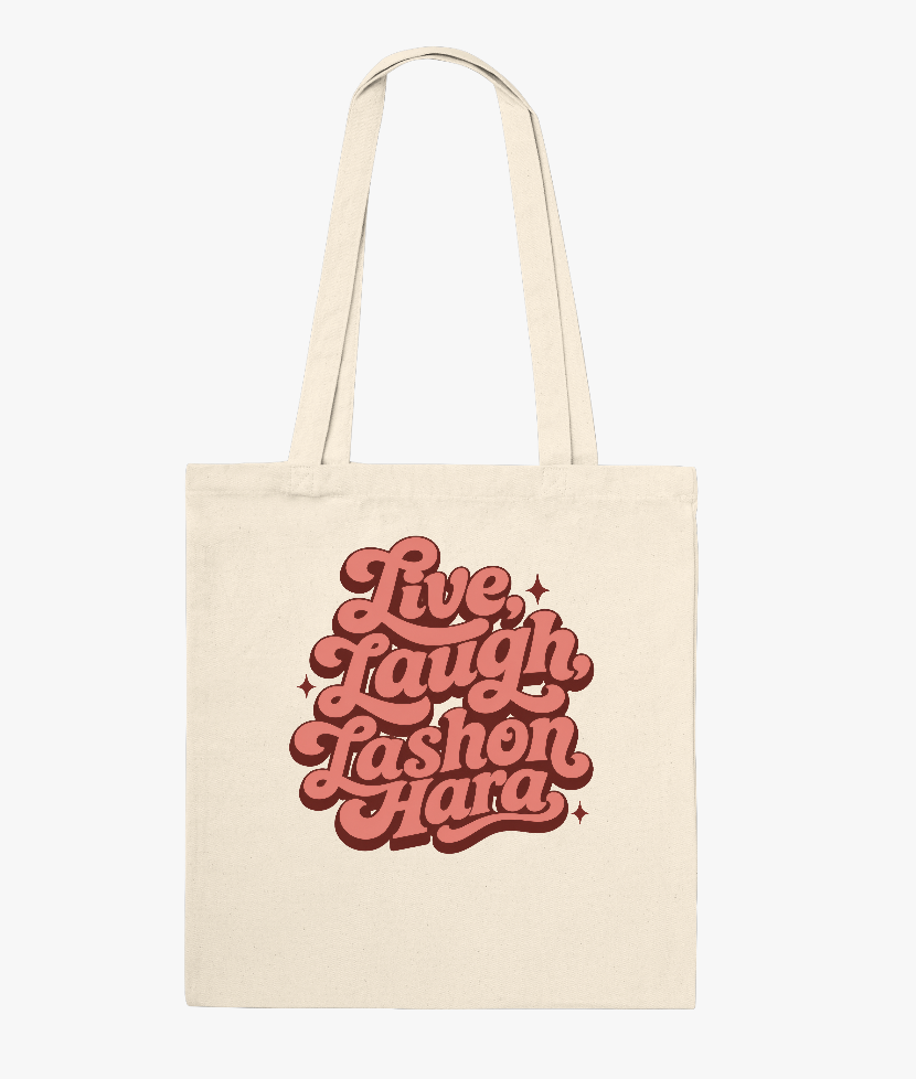Tote Bag "Live, Laugh, LashonHara"