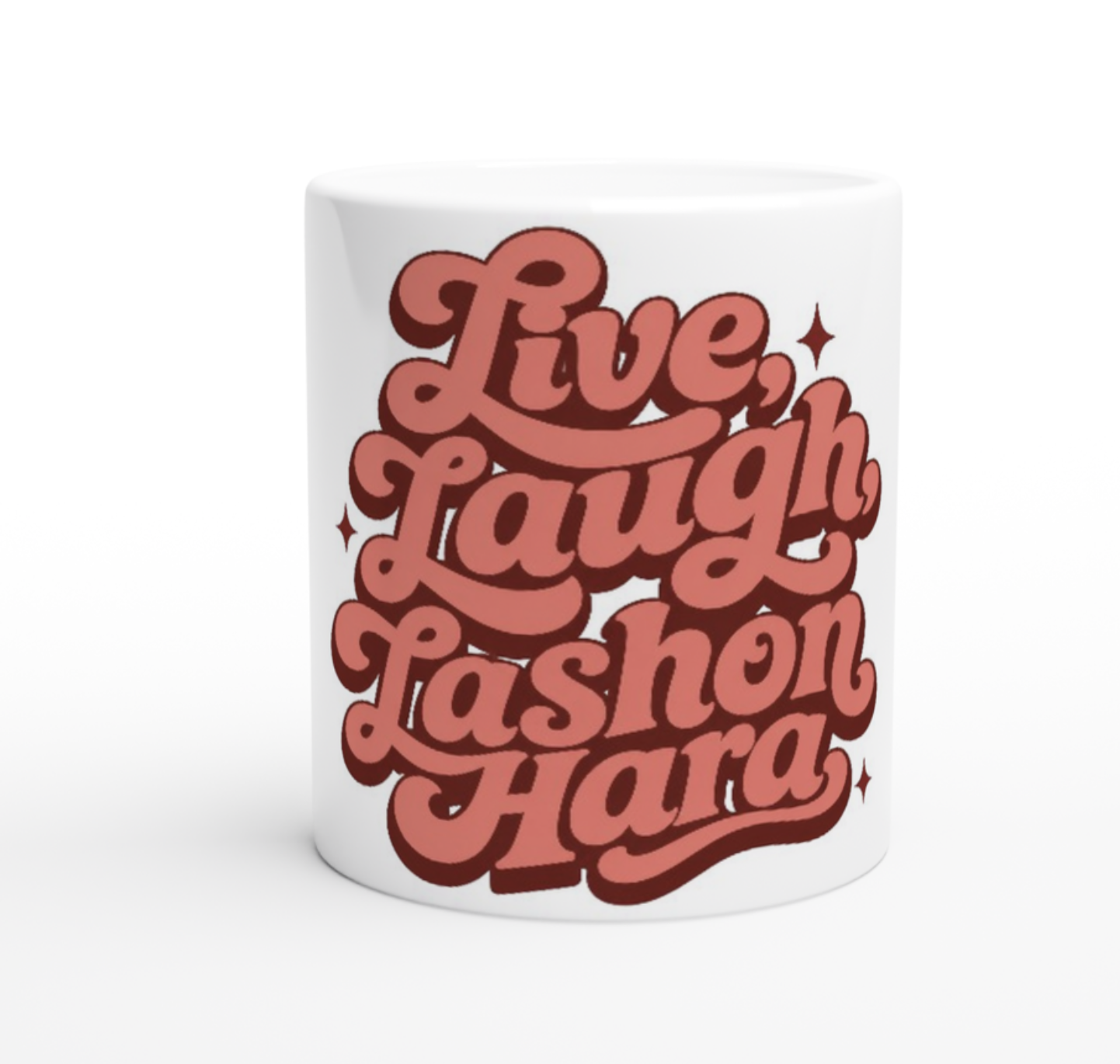 Mug "Live, Laugh, LashonHara"
