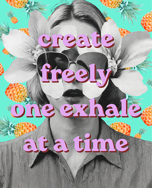 Black and white photo of a person with short hair, wearing large sunglasses, with a large flower behind their head. The background features a pattern of pineapples on a turquoise background. Overlaid text in purple reads, "create freely one exhale at