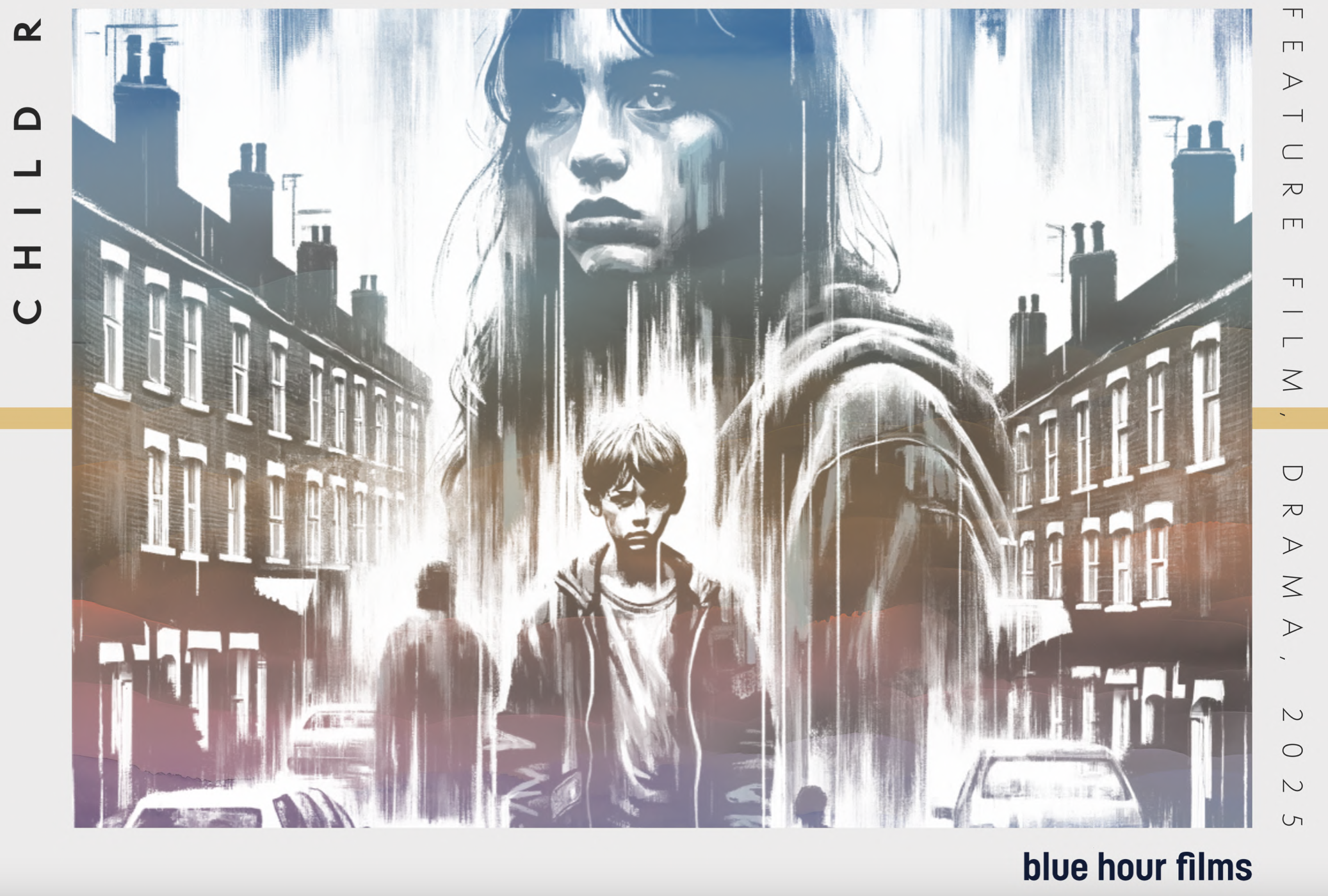A movie poster featuring a woman with intense expression and tear streaks on her face, and a boy with glasses standing in front of city buildings with chimneys. The poster has a painted, noir style with muted colors. The text includes 'CHILD' on the left and 'FATHER' on the right sides, and the bottom right corner has 'blue hour films'.