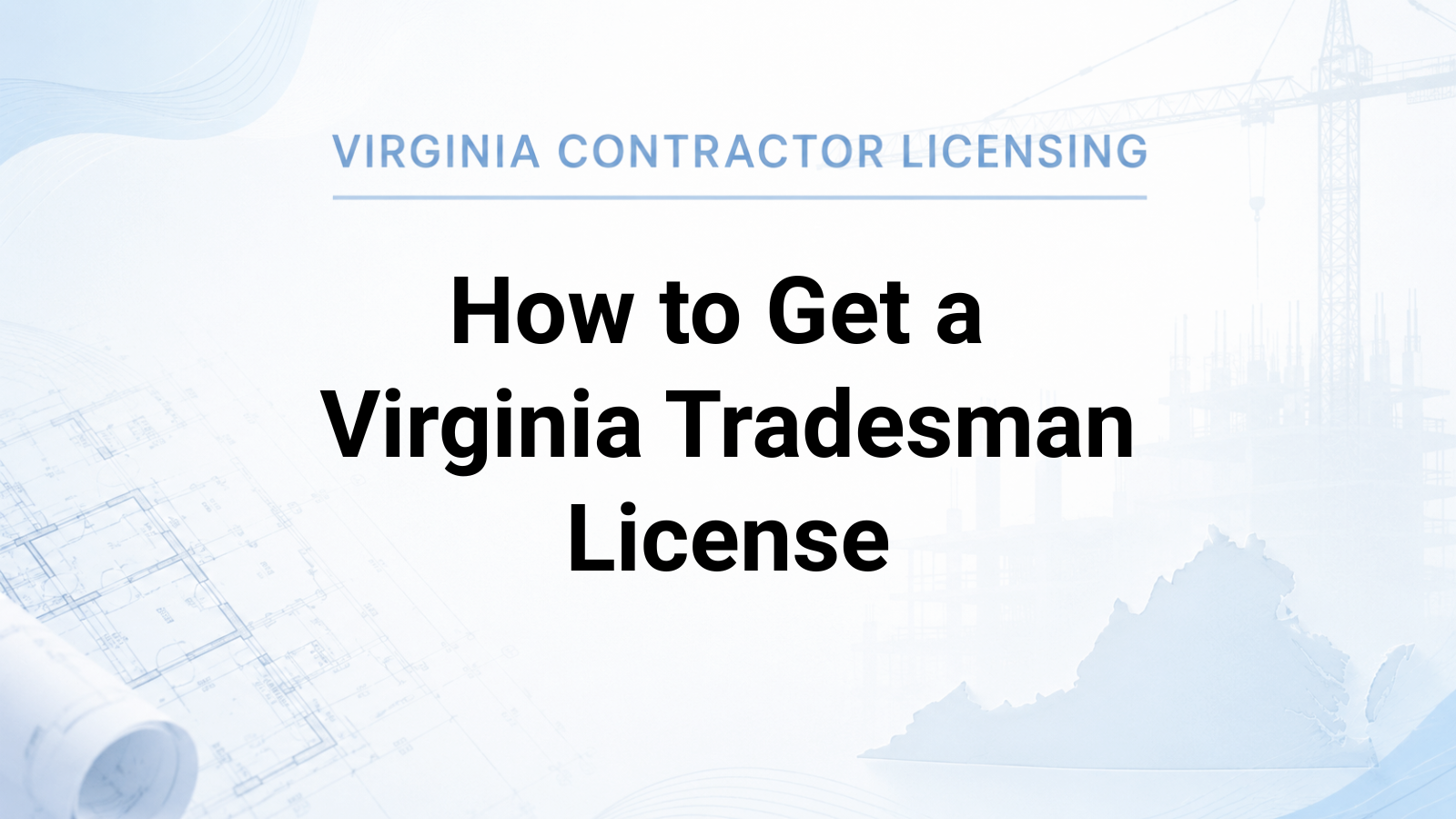 How to Get a Virginia Tradesman License