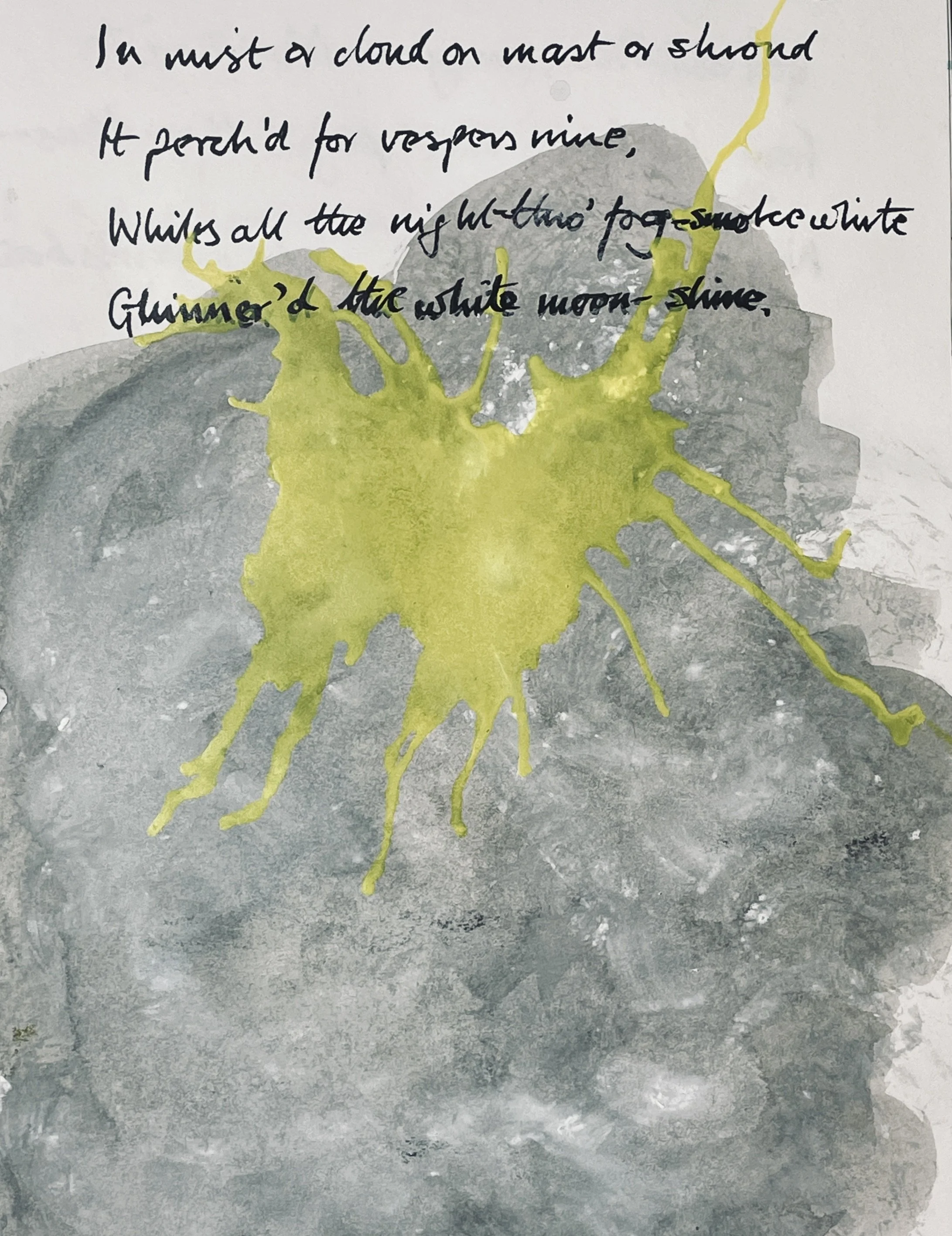 In mist or cloud, on mast or shroud, 
It perched for vespers nine; 
Whiles all the night, through fog-smoke white, 
Glimmered the white Moon-shine.'