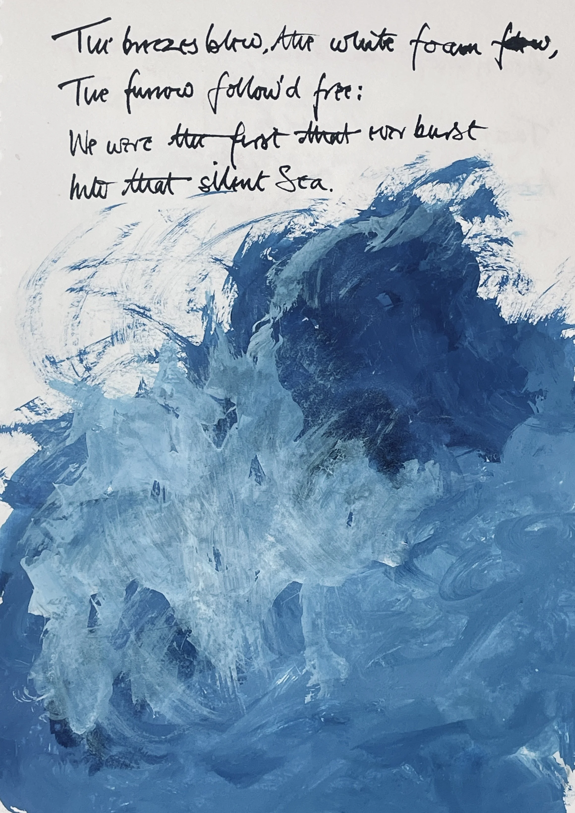 The fair breeze blew, the white foam flew, 
The furrow followed free; 
We were the first that ever burst 
Into that silent sea.