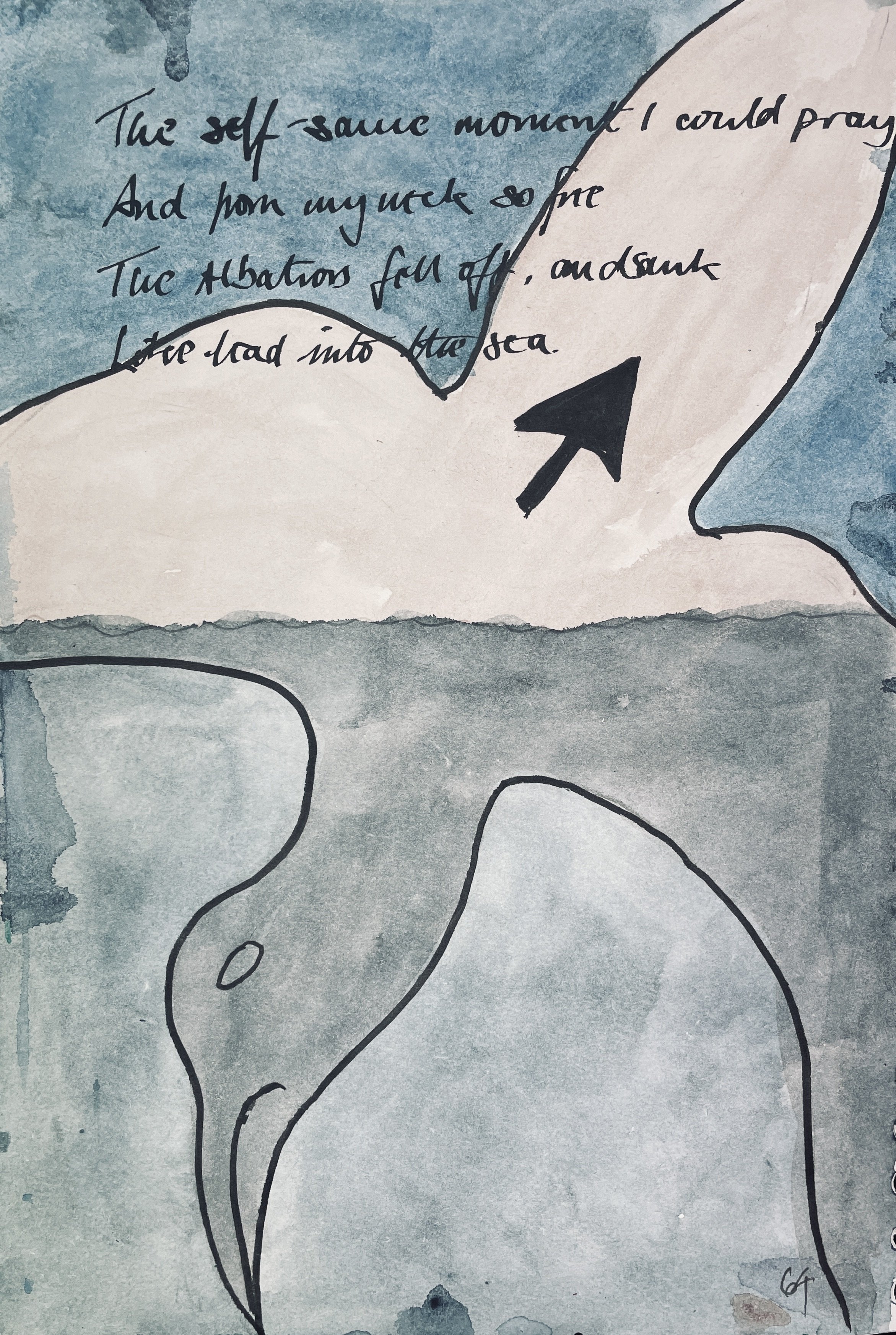 The self-same moment I could pray; 
And from my neck so free 
The Albatross fell off, and sank 
Like lead into the sea.