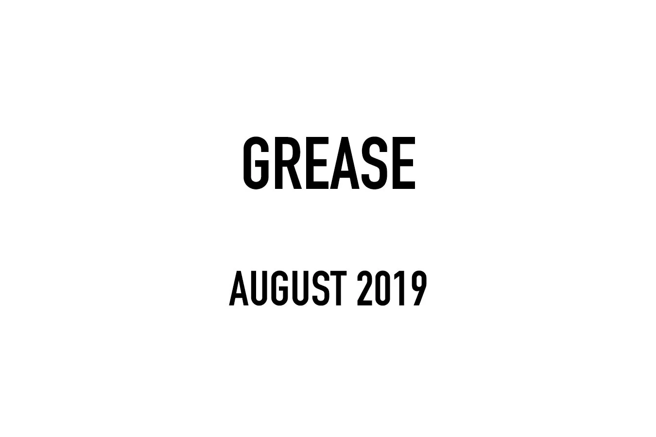 GREASE NEW.jpg