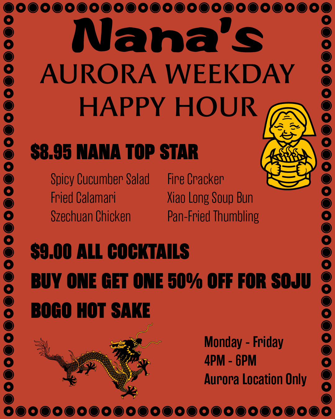 Restaurant poster for Nana's Aurora Weekday Happy Hour with food and drink specials, including a cartoon image of a smiling woman holding a bowl and a dragon illustration.