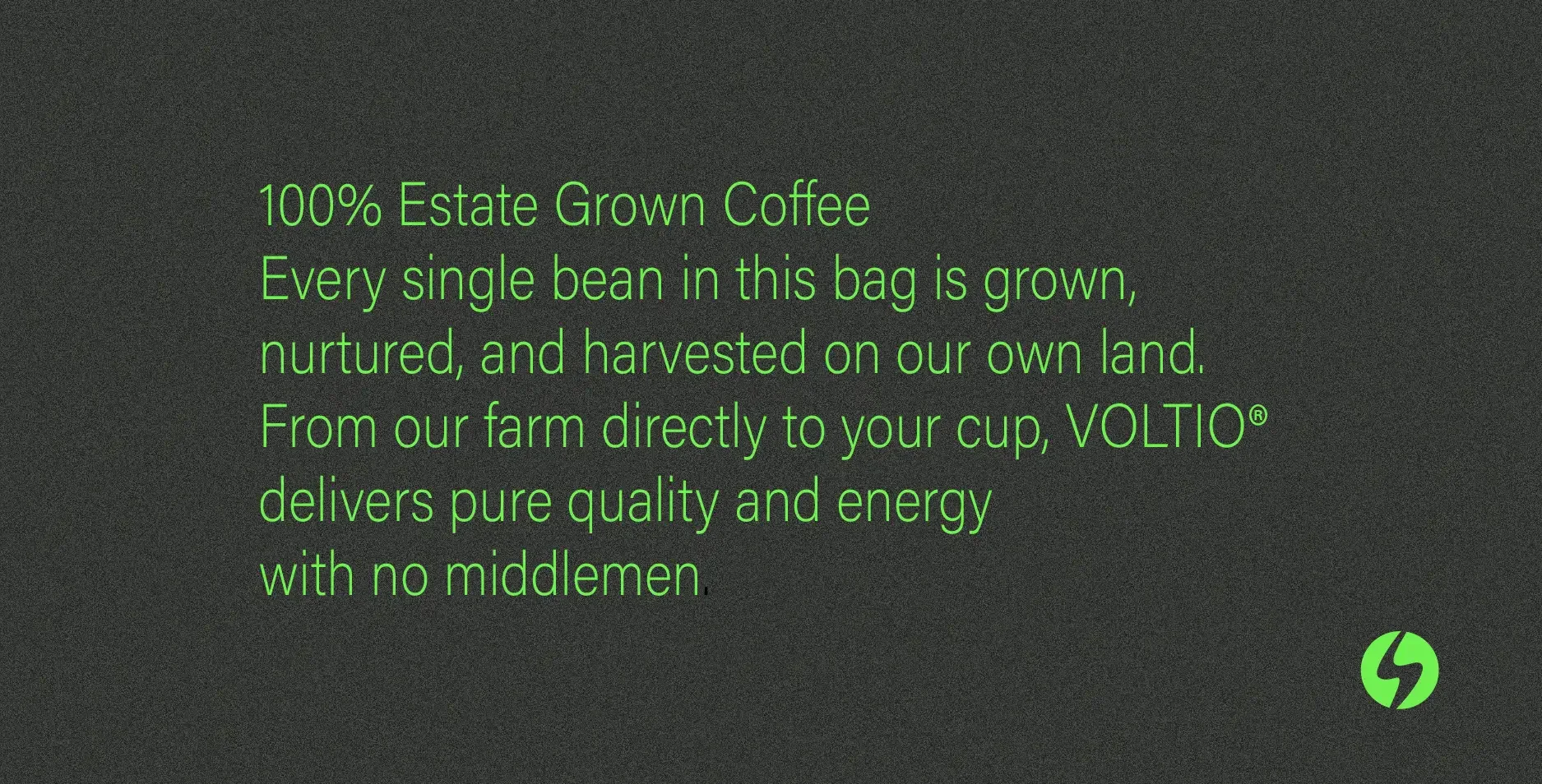 Texto en verde en fondo oscuro que promociona café de origen, resaltando la calidad y energía pura de VOLTIO.