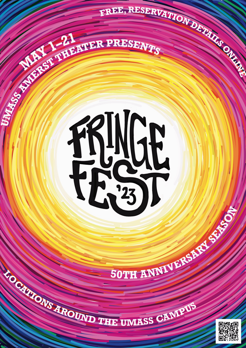 Colorful circular design with text announcing Fringe Fest 2023 at UMass Amherst, happening from May 1-21, celebrating the 50th anniversary season, featuring locations around the UMass campus, with a QR code in the bottom right corner.