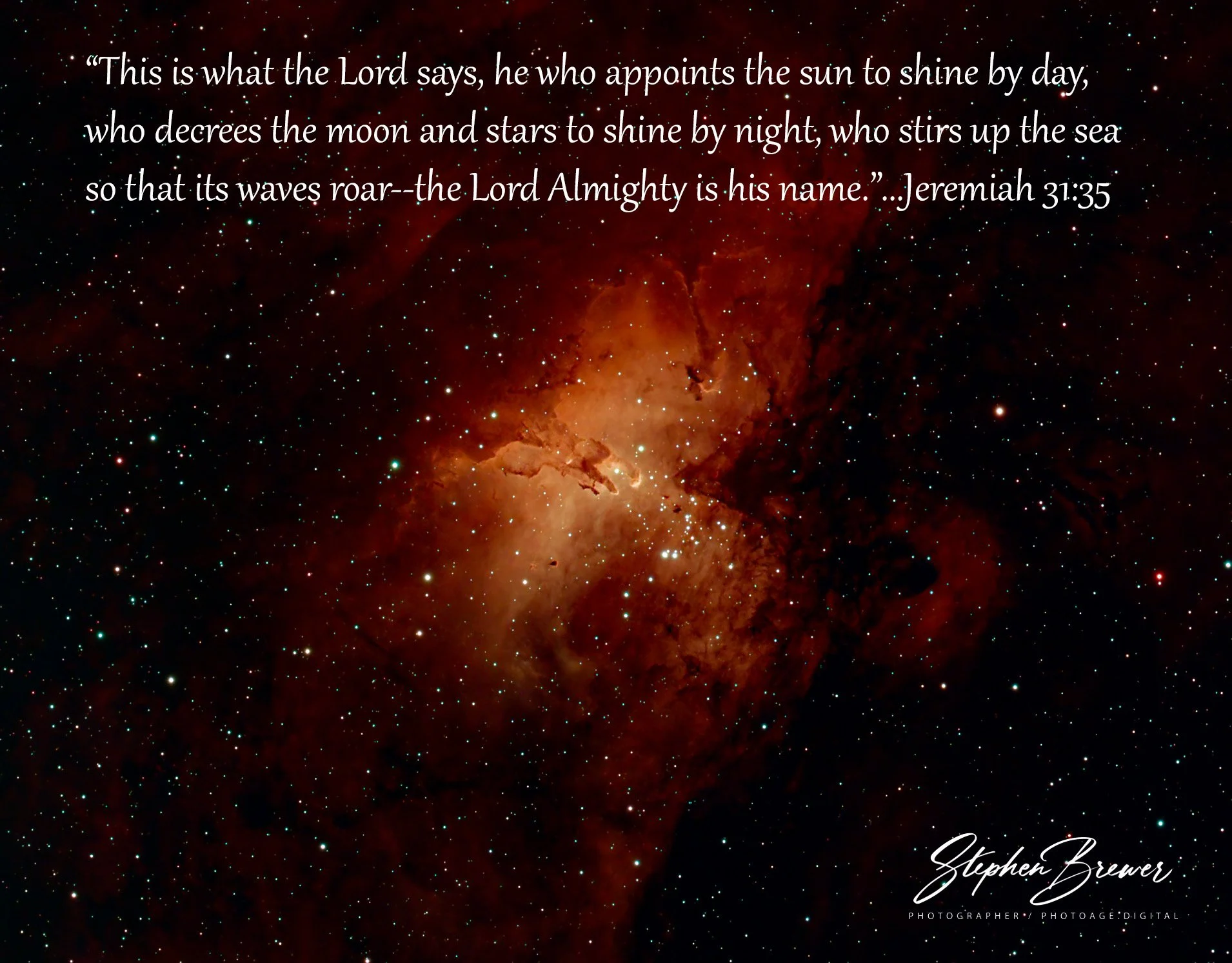 A cosmic scene featuring a nebula with numerous stars and a quote from Jeremiah 31:35 overlaid in white text, with the signature of photographer Stephen Brewer in the bottom right corner.