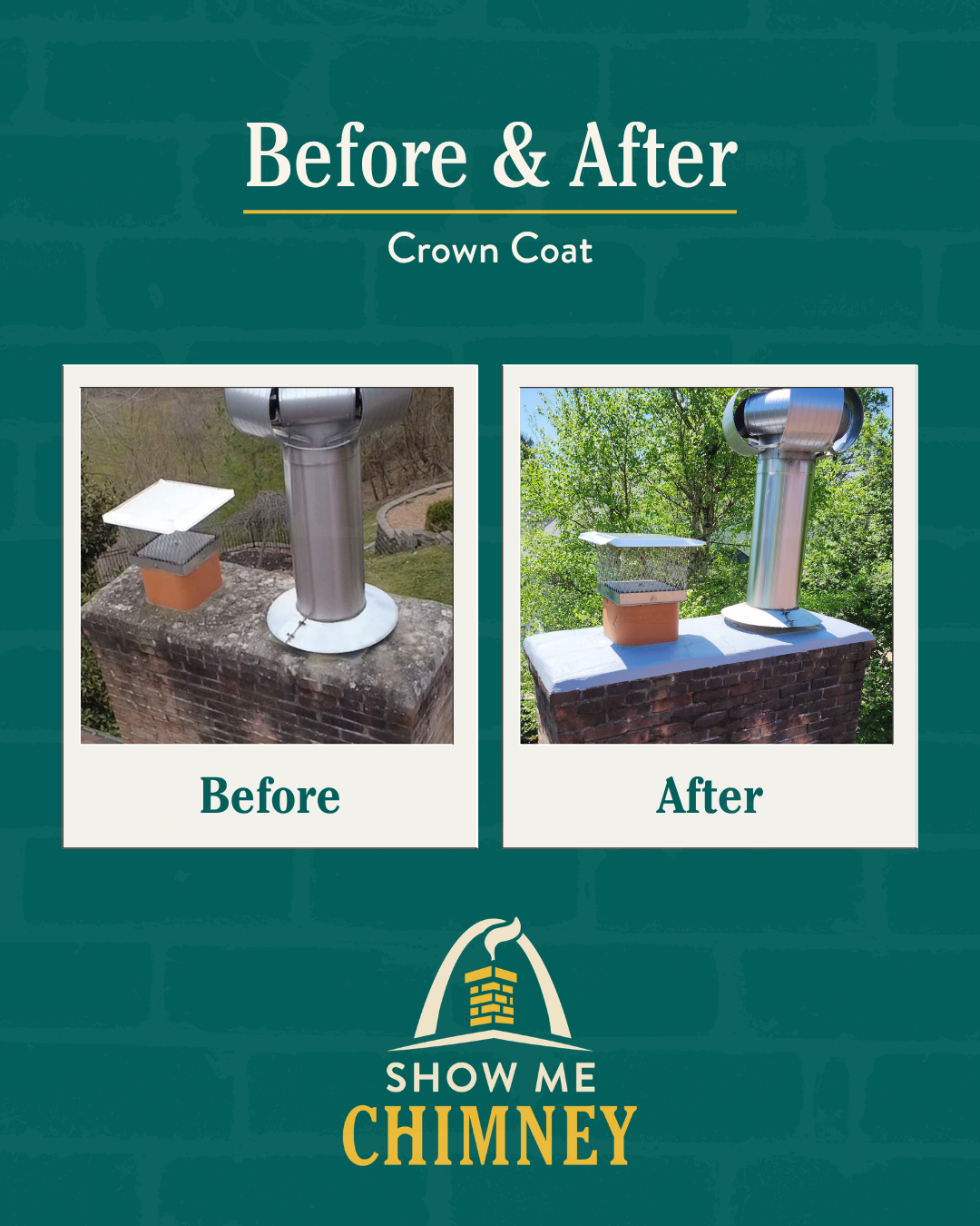 The image shows two photos - one of a water damaged chimney and the second with a nice, even crown coat to protect from water and the elements.