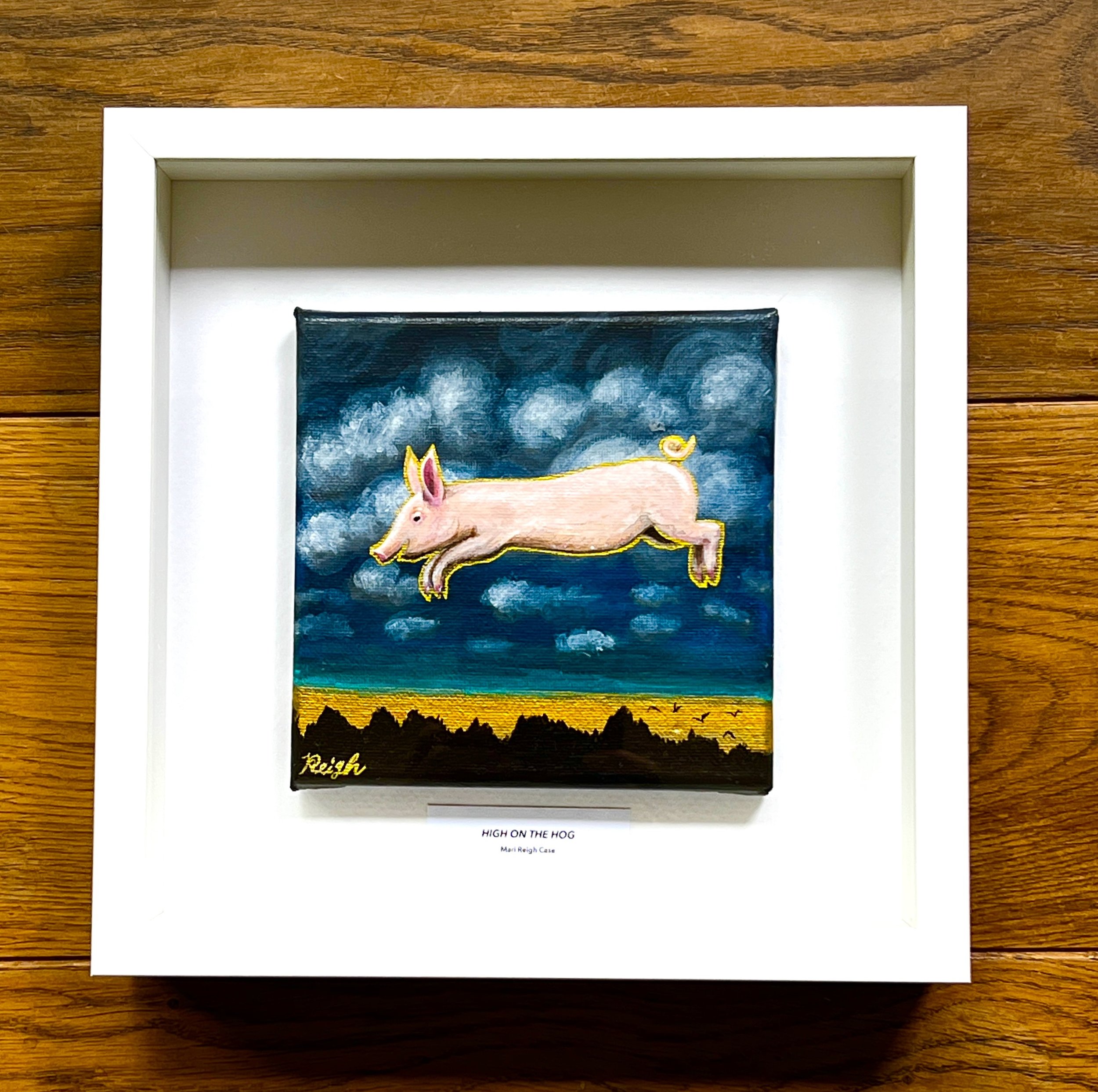 HIGH ON THE HOG (Original painting on canvas in 25x25cm white shadow box)