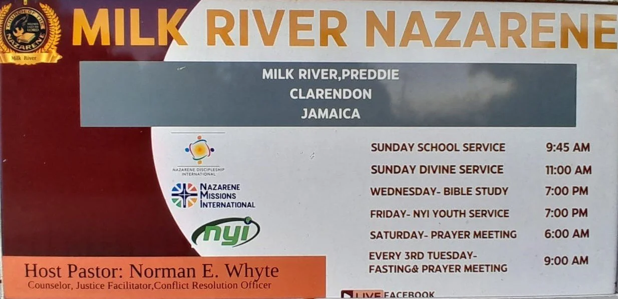A church bulletin or poster for Milk River Nazarenes in Jamaica listing service times and activities, including Sunday school at 9:45 AM, Sunday divine service at 11:00 AM, Bible study on Wednesday at 7:00 PM, youth service on Friday at 7:00 PM, prayer meeting on Saturday at 6:00 AM, and a fasting and prayer meeting every third Tuesday at 9:00 AM. The poster features the church logo, Nazarene Missions International, and the host pastor Norman E. Whyte.
